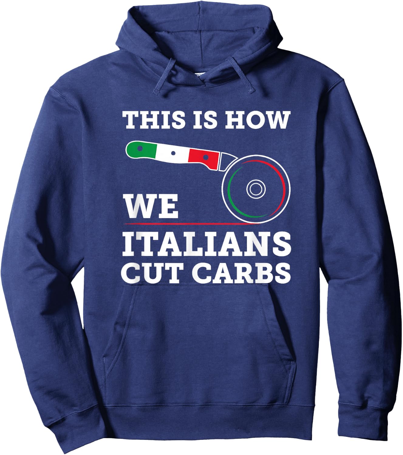 Funny Italian American - How Italians Cut Carbs Pizza Slice Hoodie - Hoodie | Navy