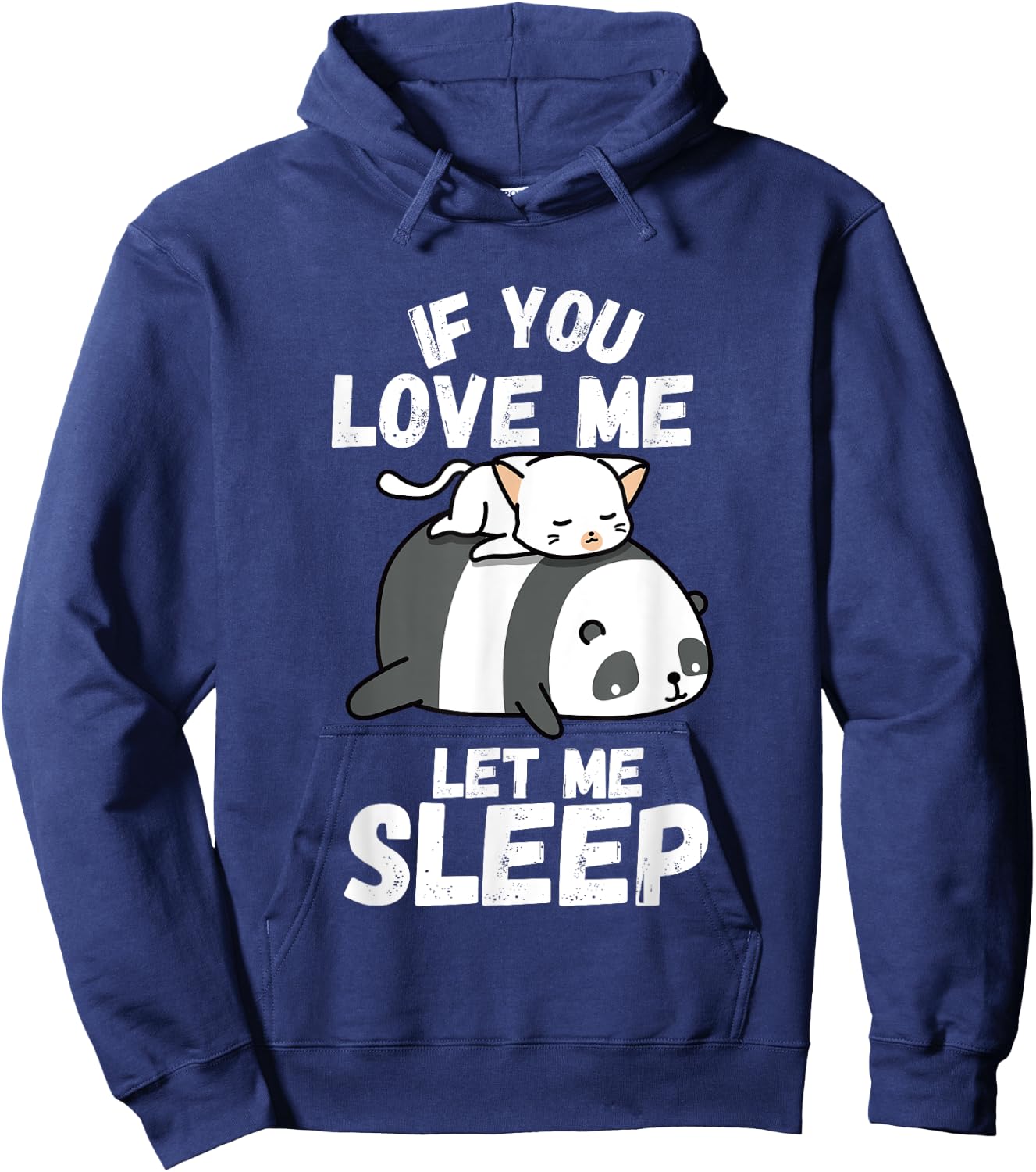 If You Love Me Let Me Sleep Sleeping Cat and Panda Couple Hoodie - Hoodie | Navy