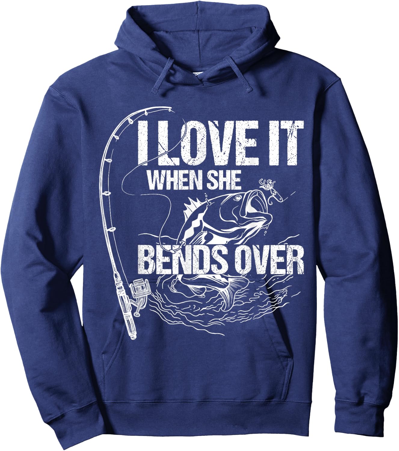 I Love It When She Bends Over Hoodie - Hoodie | Navy