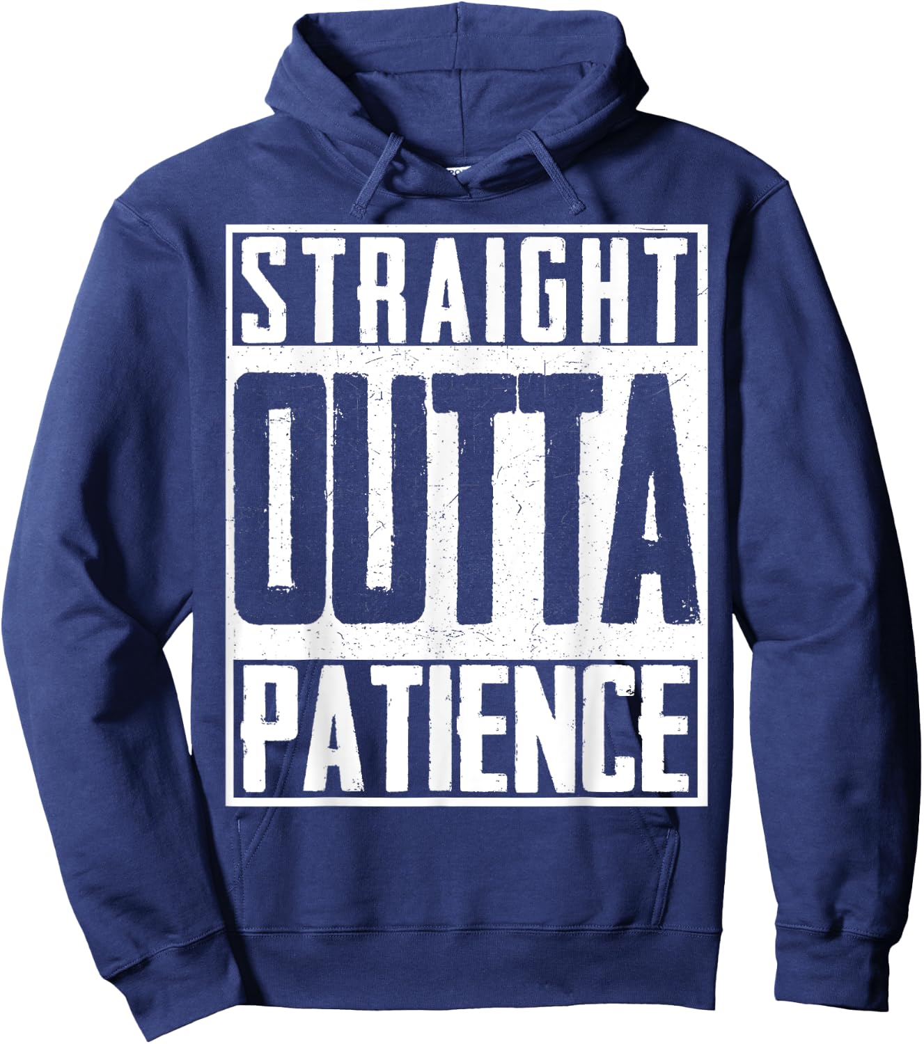 Straight Outta Patience Fed Up Upset Timeout Endure Hoodie - Hoodie | Navy