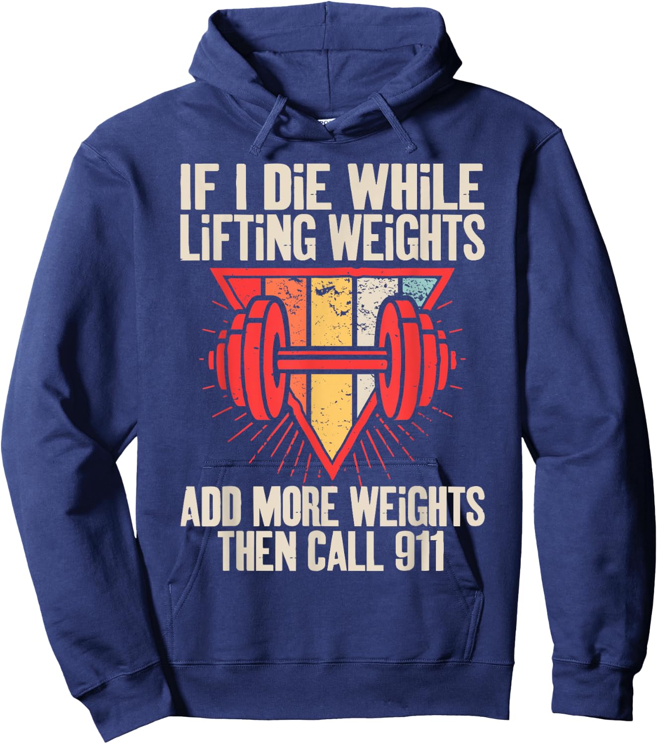 Funny If I Die While Lifting Weights - Workout Gym Hoodie - Hoodie | Navy