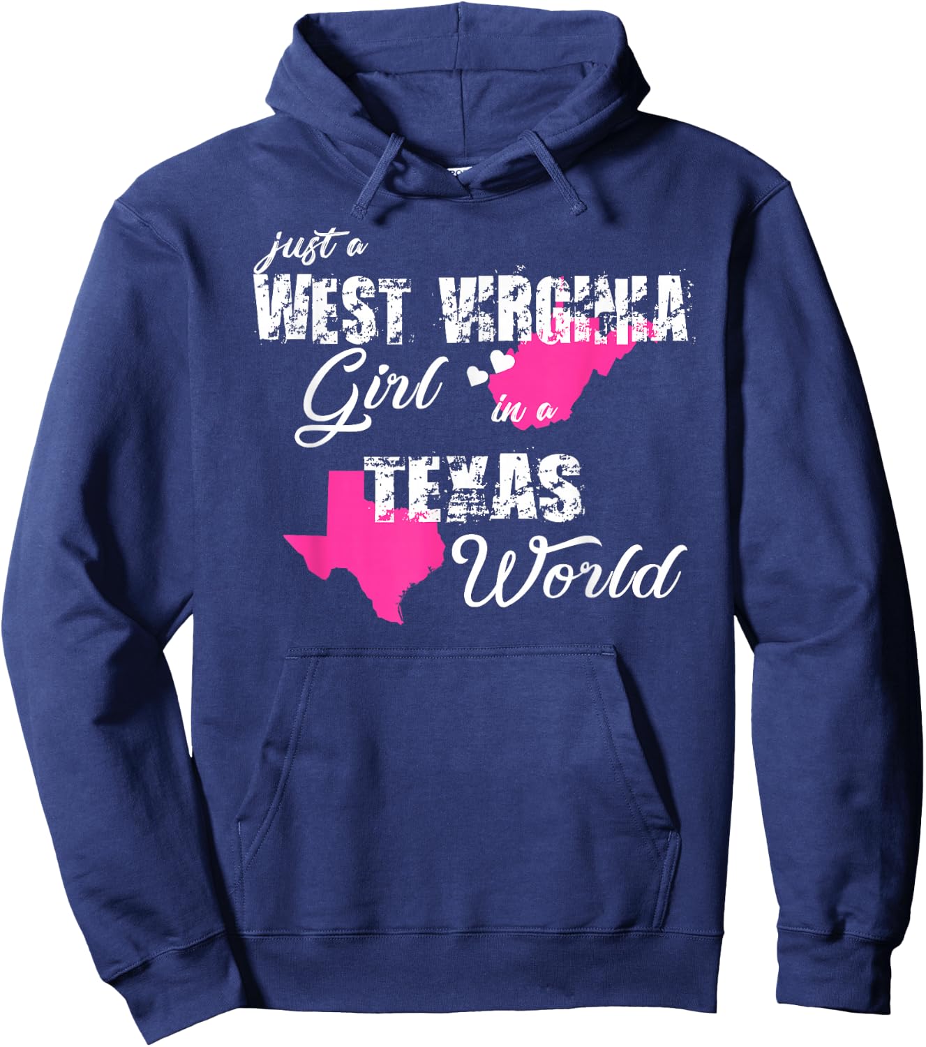 West Virginia Shirts Just a West Virginia girl in a Texas Hoodie - Hoodie | Navy