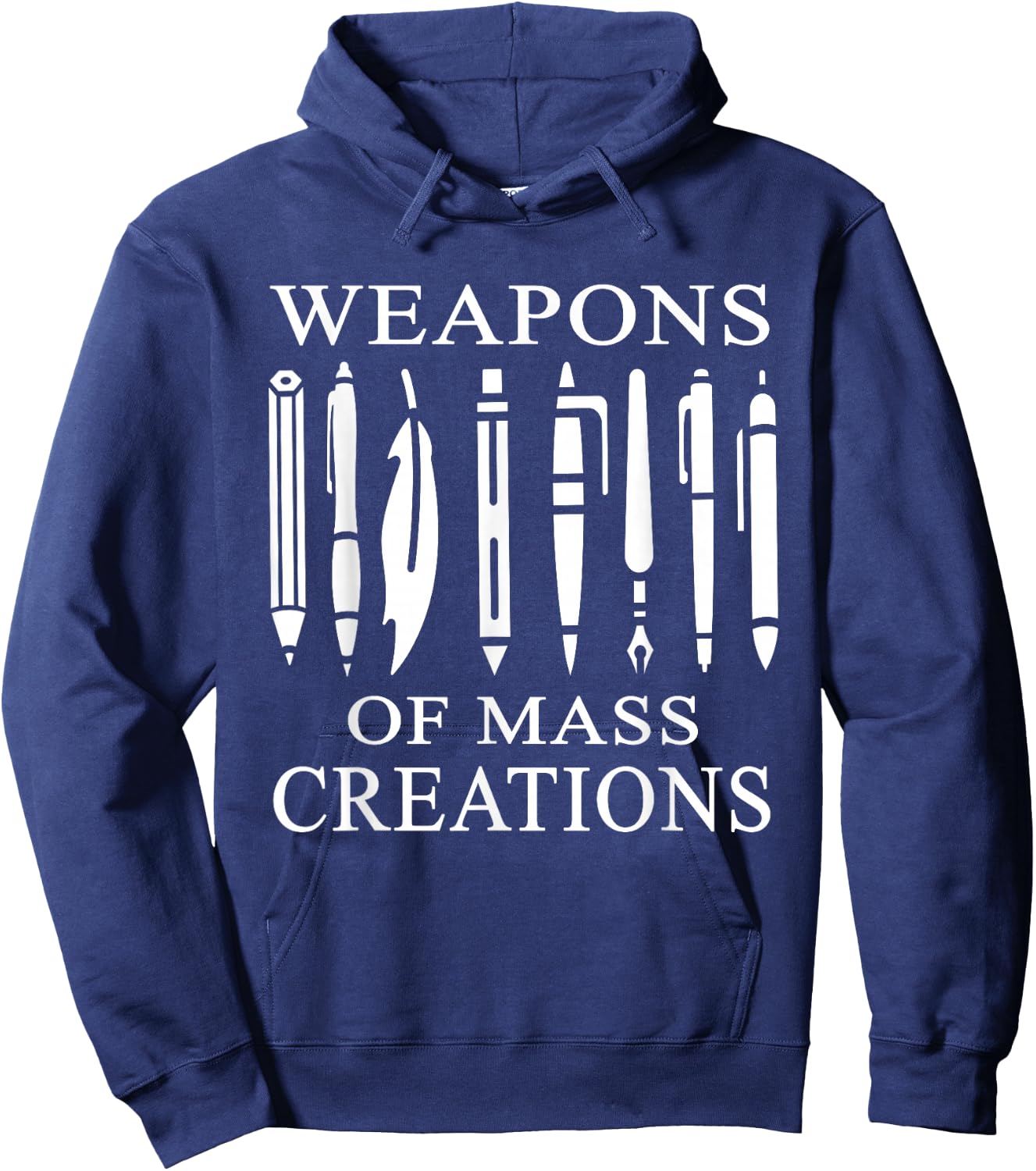 Weapons Of Mass Creations Gift a writer or author Hoodie - Hoodie | Navy