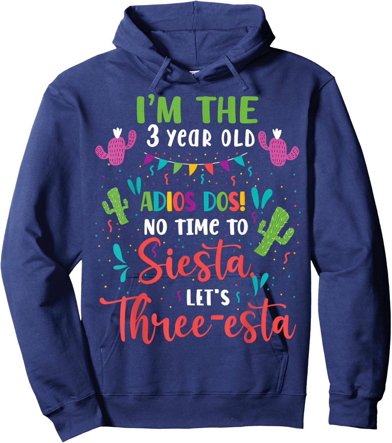 Mexican 3rd Birthday Adios Dos No Time To Siesta Hoodie - Hoodie | Navy