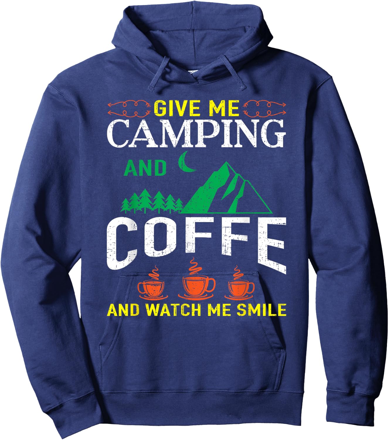 Give Me Camping And Coffee Camping Hoodie - Hoodie | Navy