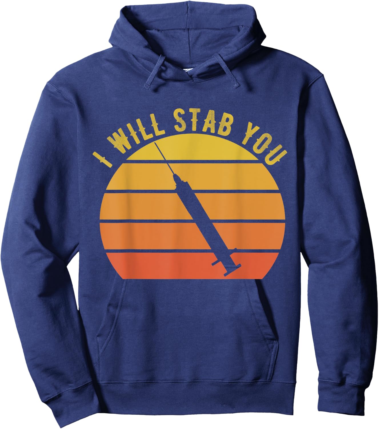 I Will Stab You Nurse Vintage Funny Nurse Retro Sunset Hoodie - Hoodie | Navy