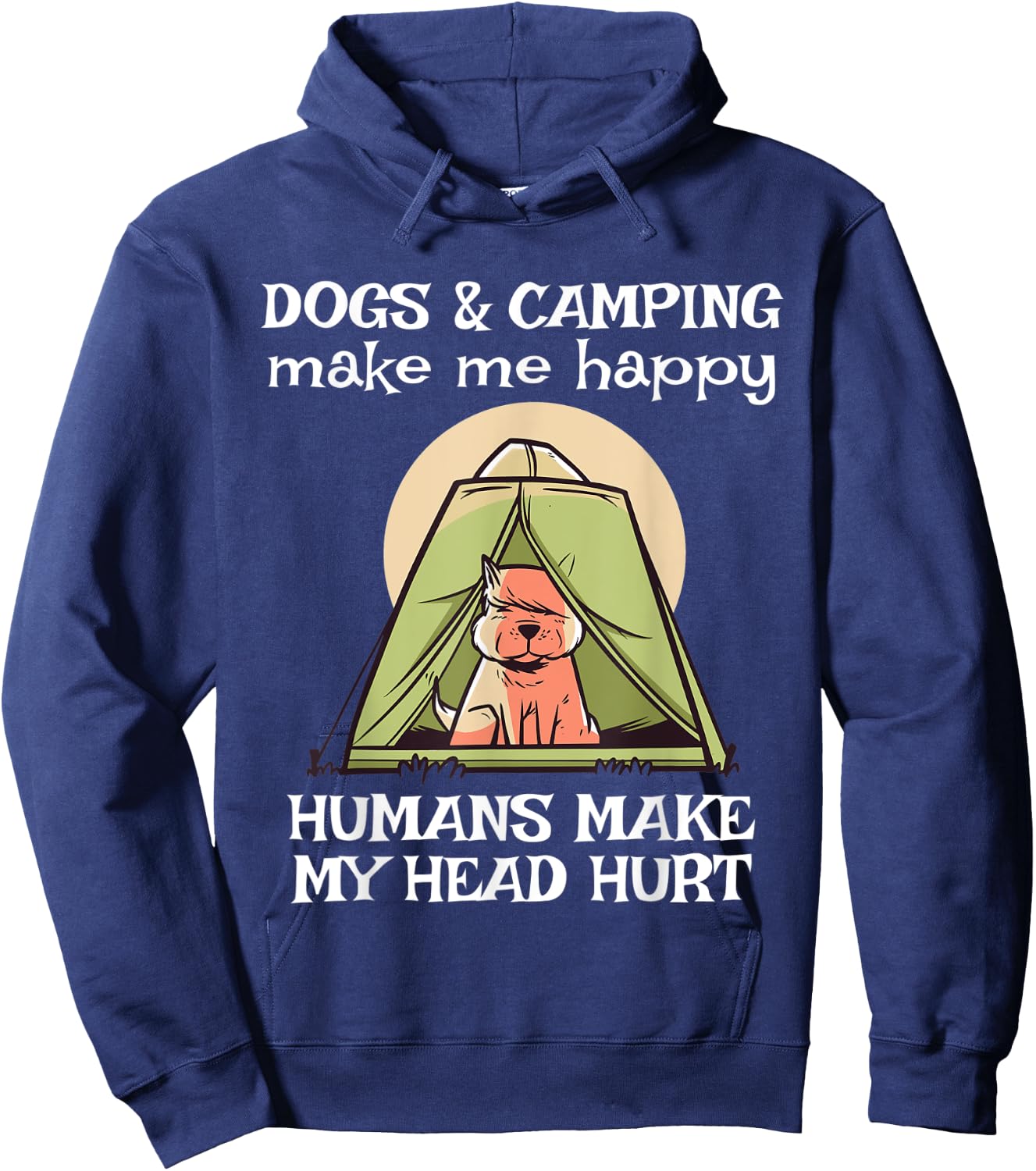Dogs and Camping Make Me Happy Funny Camping Dog Lover Women Hoodie - Hoodie | Navy
