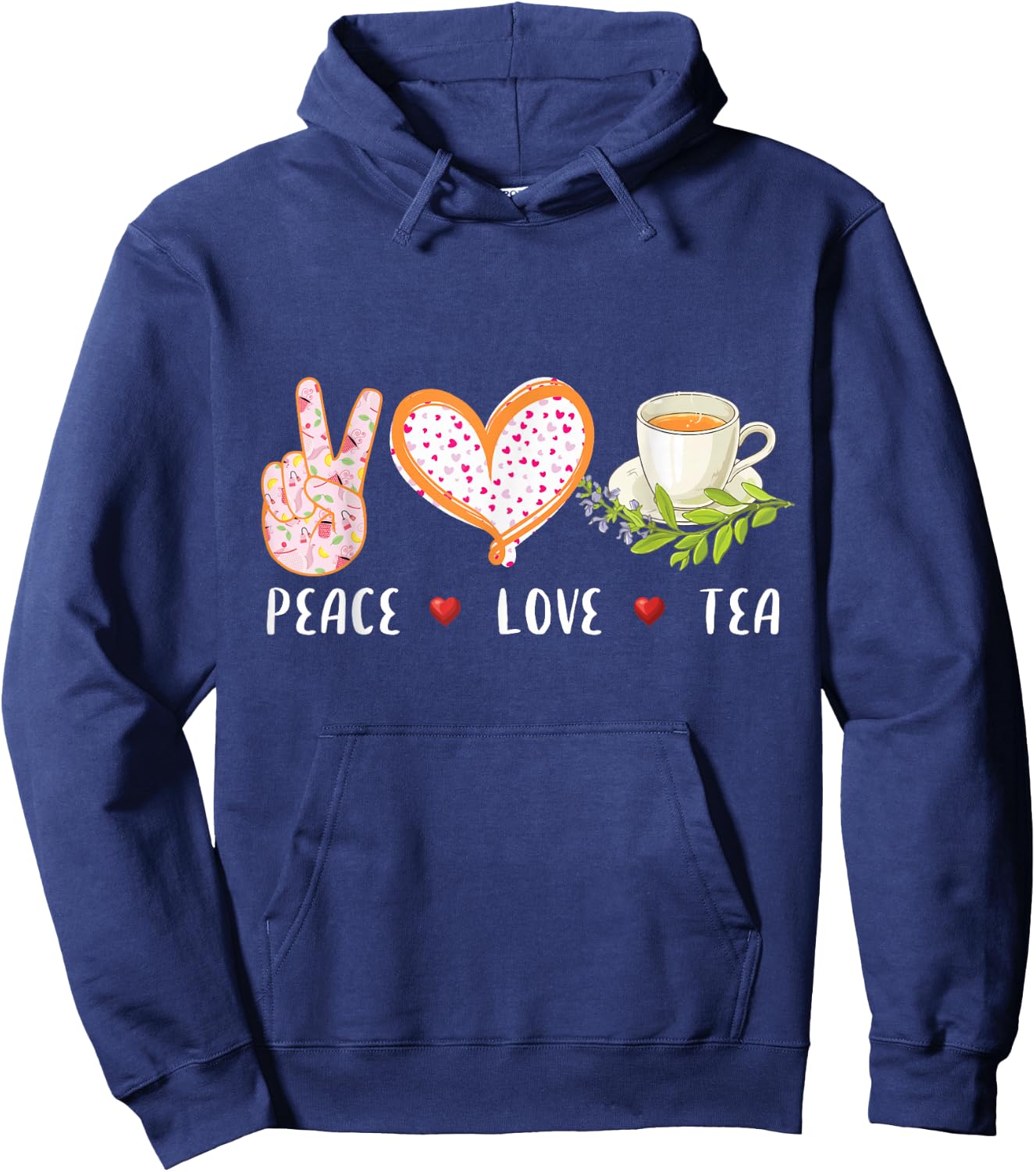 Peace Love Tea Gift Women, Tea Drinker Tea Lover Hoodie - Hoodie | Navy