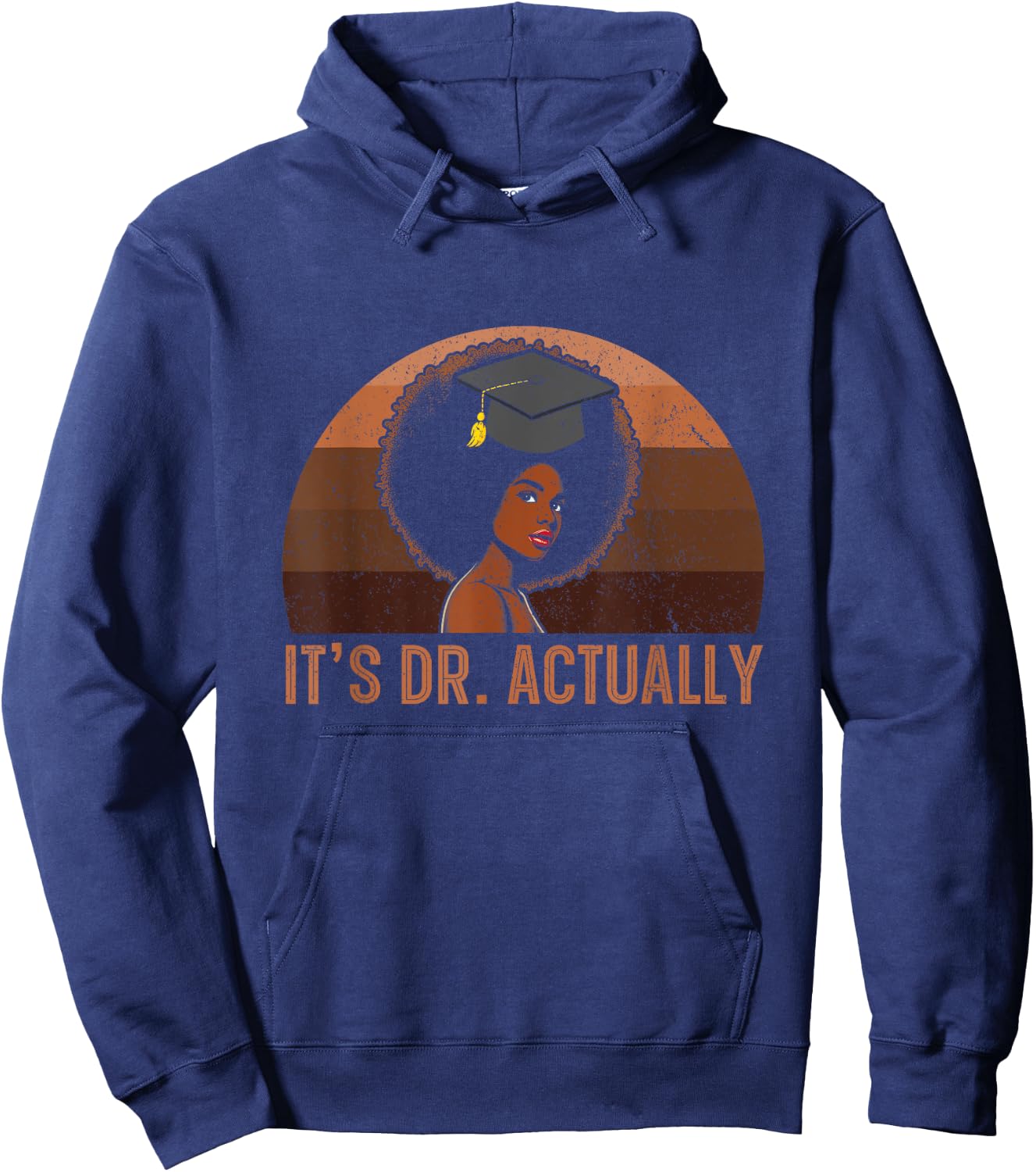 It's Dr Actually Doctor Graduation Black Queen Girls Melanin Hoodie - Hoodie | Navy