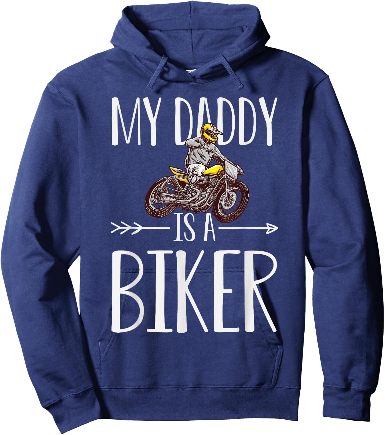 My Daddy Is A Biker Quote Son Or Daughter Sayings Hoodie - Hoodie | Navy