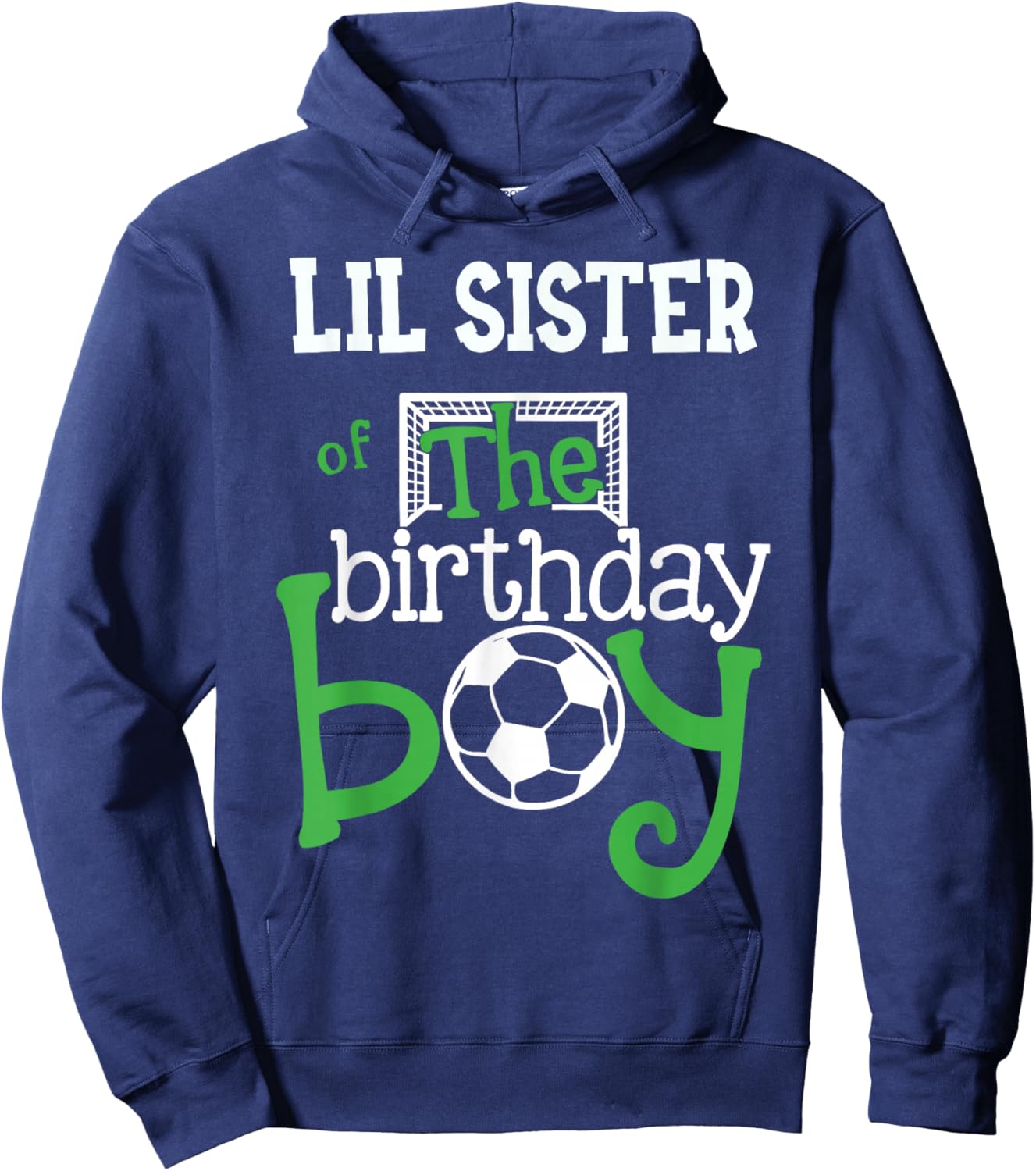Lil Sister of The Birthday Boy Soccer Player Matching Family Hoodie - Hoodie | Navy