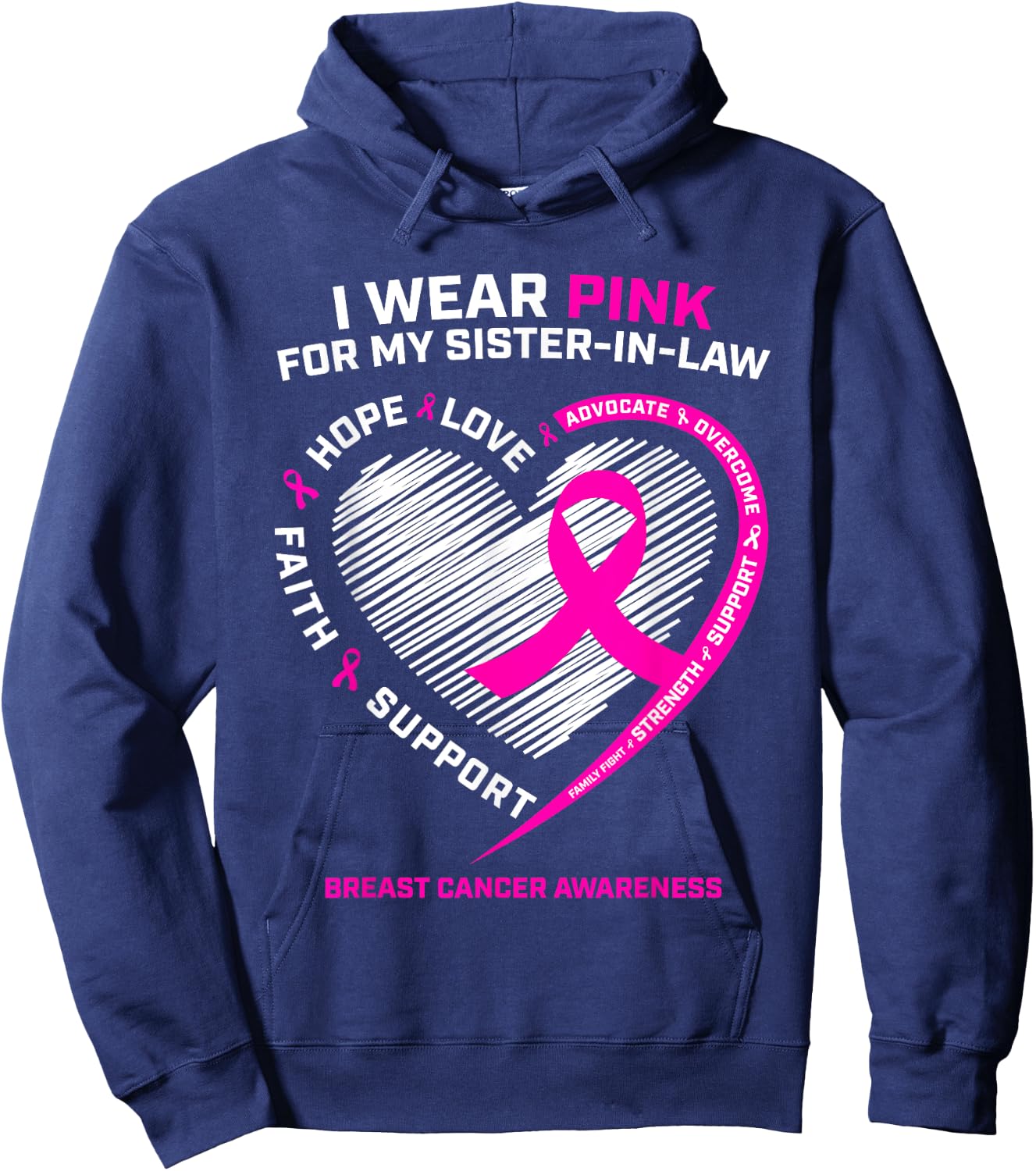 I Wear Pink For My Sister In Law Breast Cancer Awareness Hoodie - Hoodie | Navy