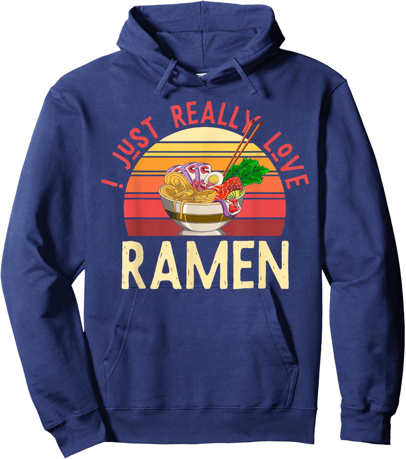 Retro Japanese Noodles Lover Gift I Just Really Love Ramen Hoodie - Hoodie | Navy