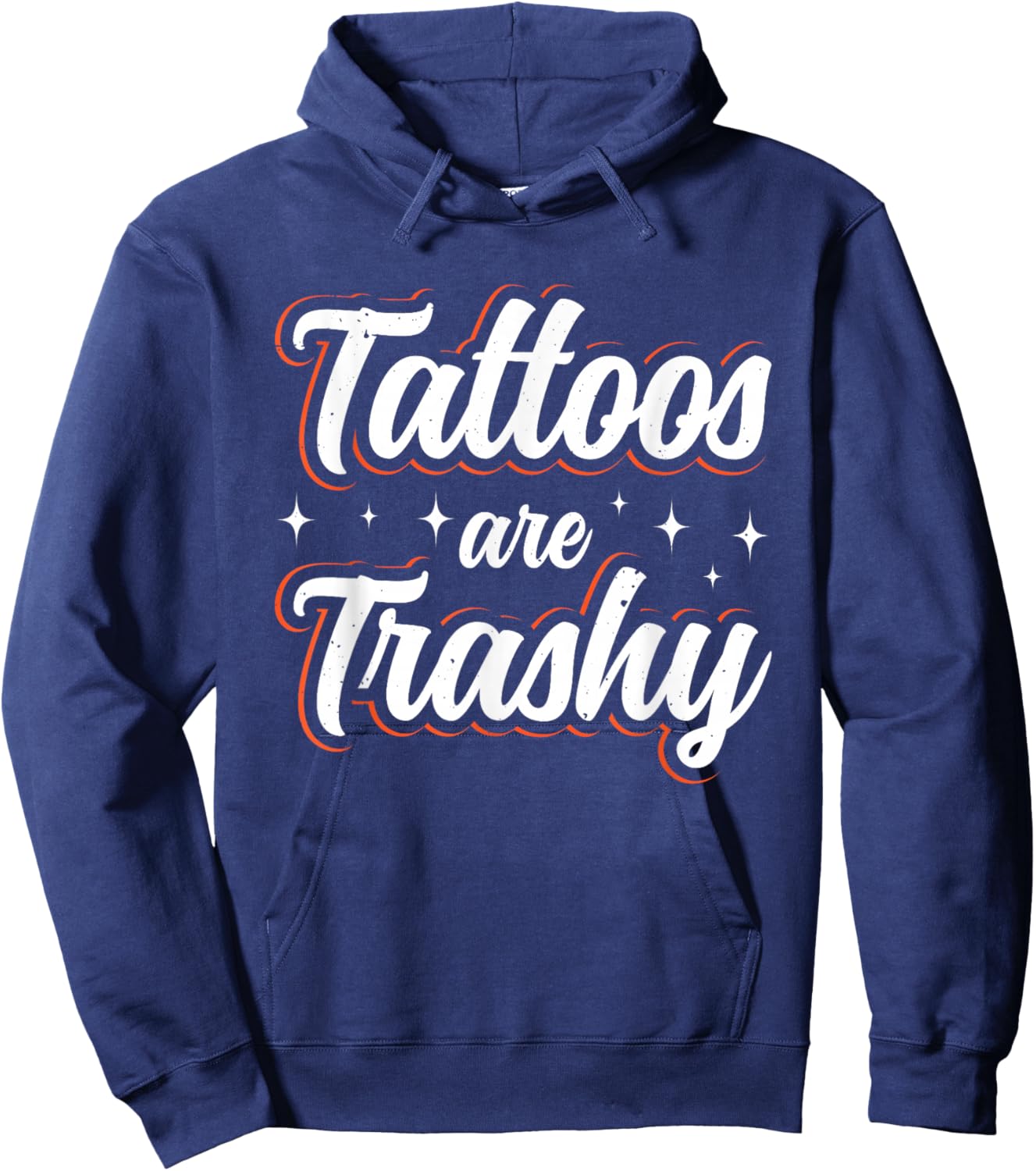 Tattoos Are Trashy Hoodie - Hoodie | Navy