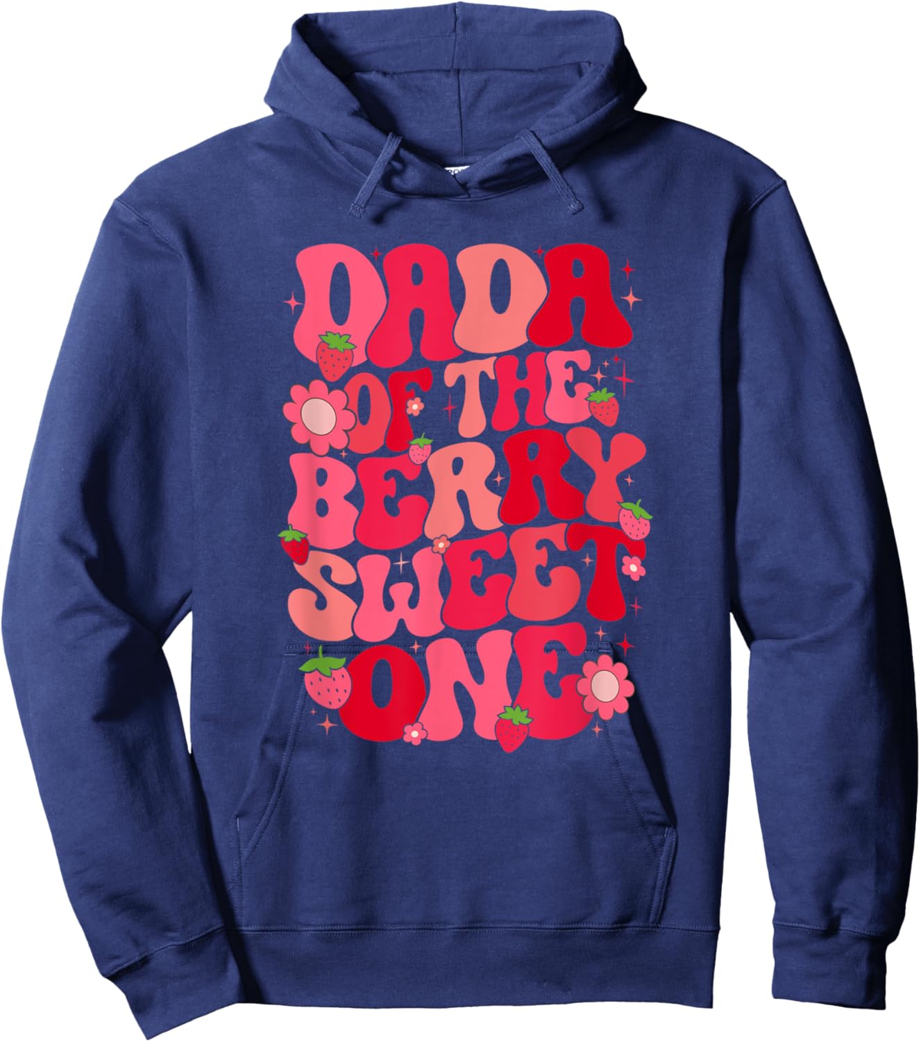 Dada Of The Berry Sweet One Strawberry First Birthday Hoodie - Hoodie | Navy