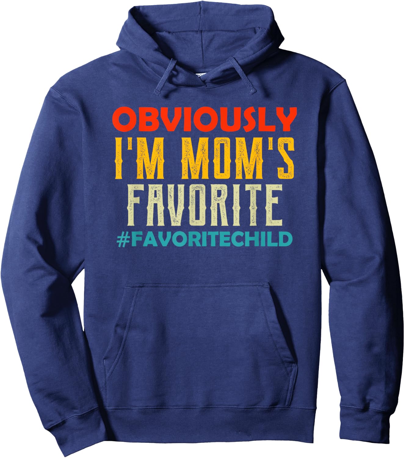 I'm Mom's Favorite Child Retro Son Daughter In Law Gift Hoodie - Hoodie | Navy
