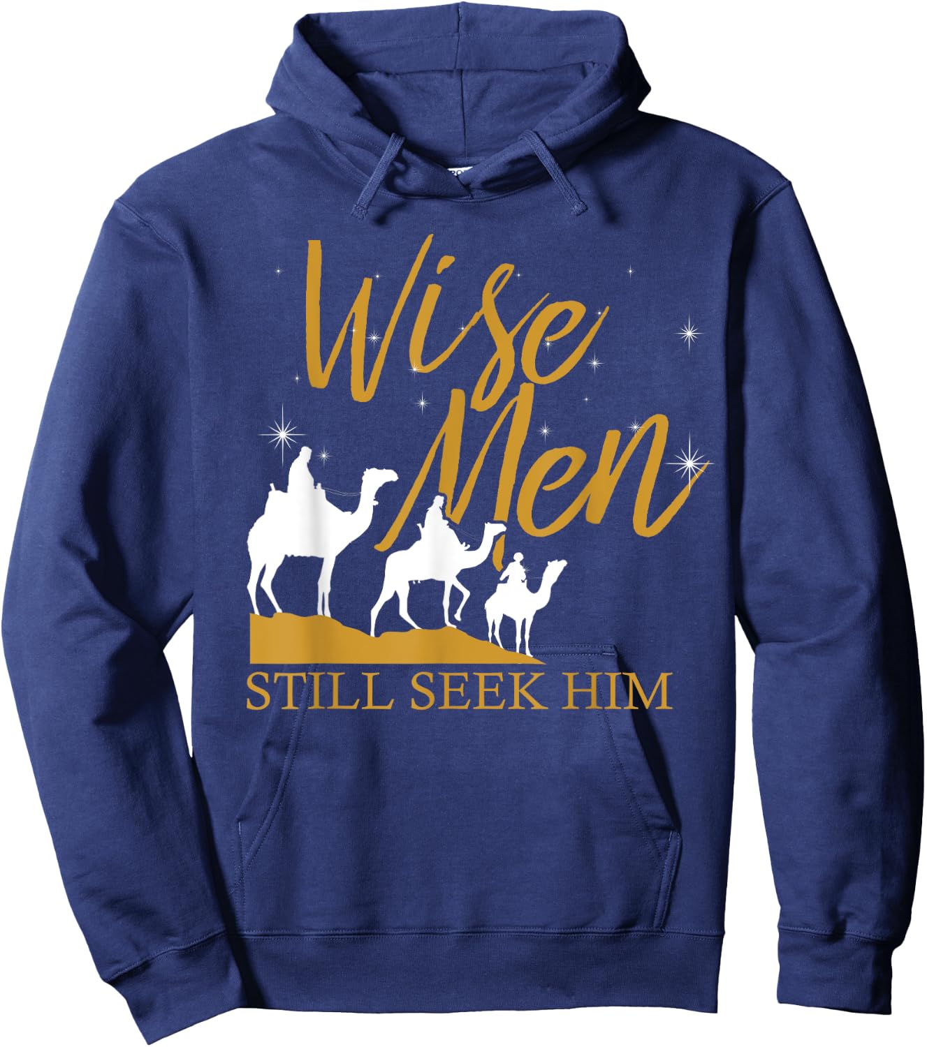 Wise Men Still Seek Him Holy Bible Prayer Hoodie - Hoodie | Navy