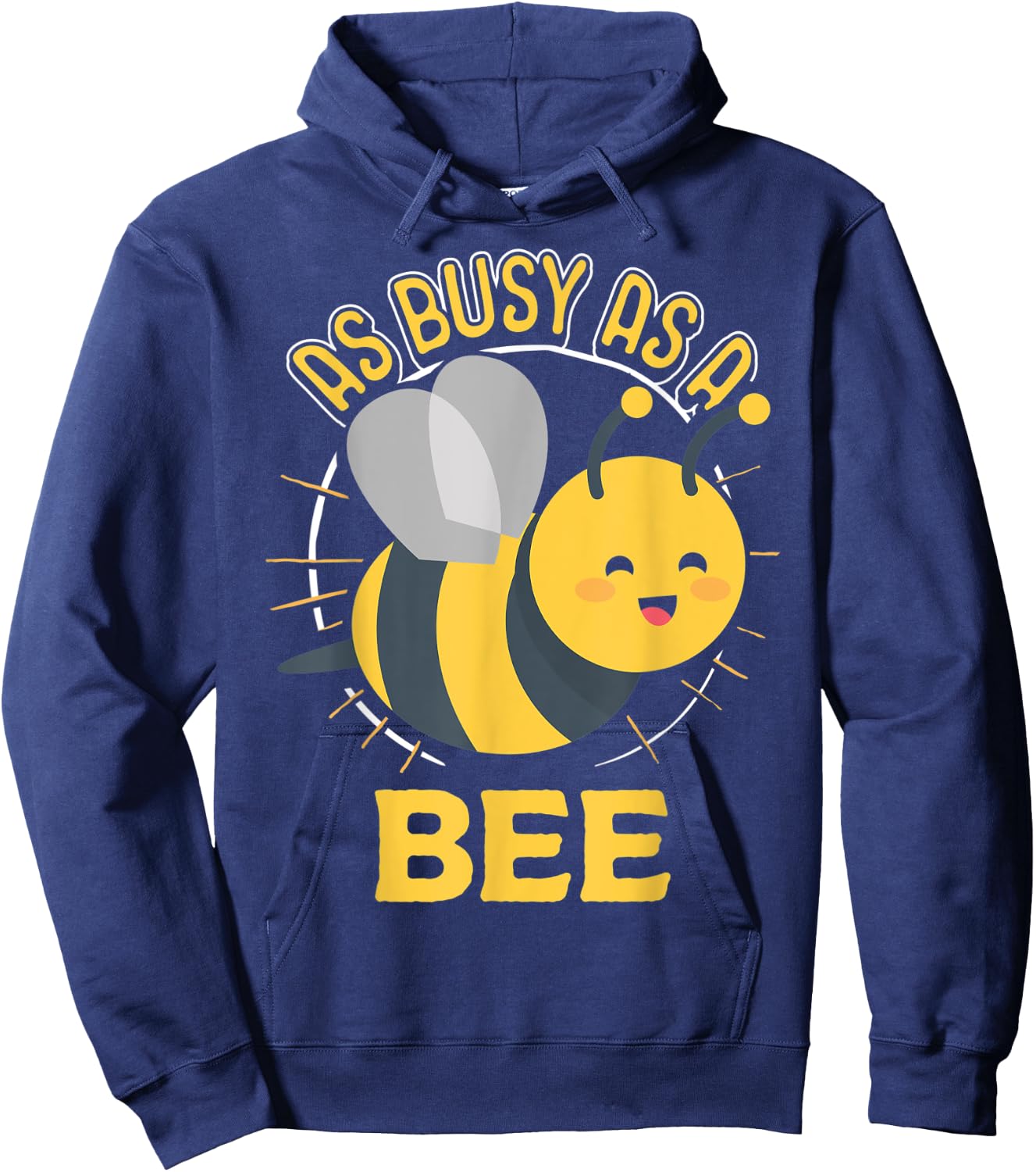 Cute Bee Shirt - As Busy as a Bee Idiom Hoodie - Hoodie | Navy