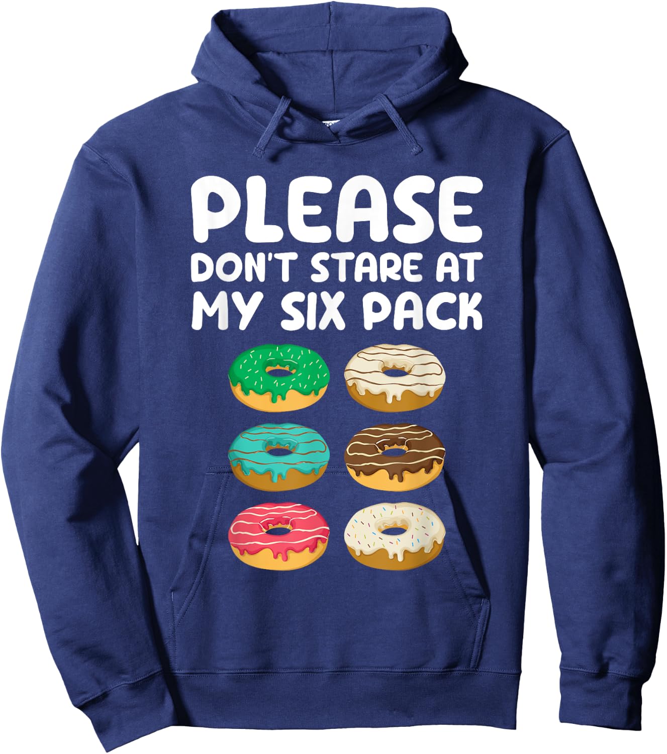 Please Don't Stare At My Six Pack Donuts Abs Funny Workout Hoodie - Hoodie | Navy
