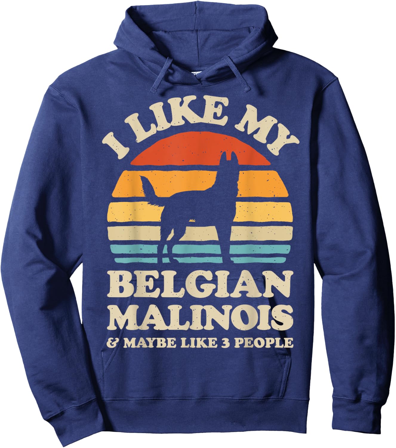 I Like My Belgian Malinois And Maybe Like 3 People Dog Retro Hoodie - Hoodie | Navy