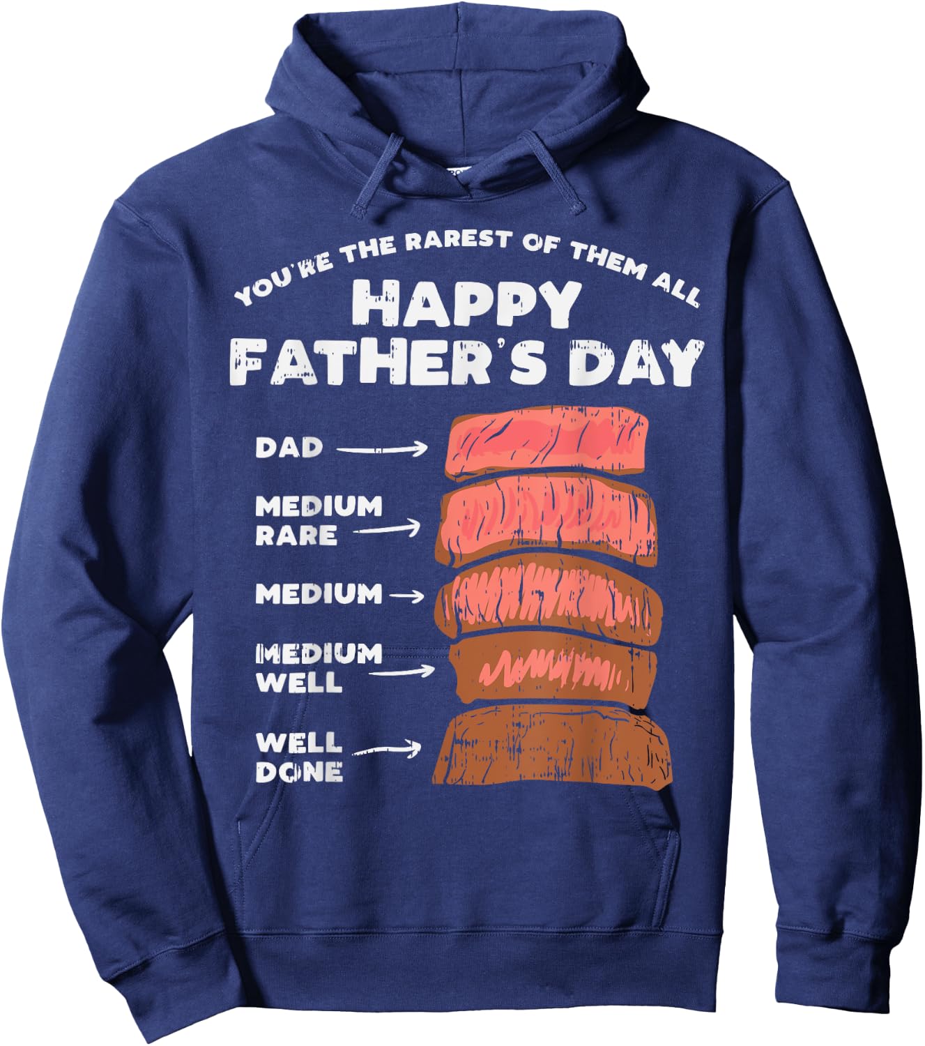 Happy Fathers Day Rarest Dad Steak Funny Food Lover Gift Hoodie - Hoodie | Navy