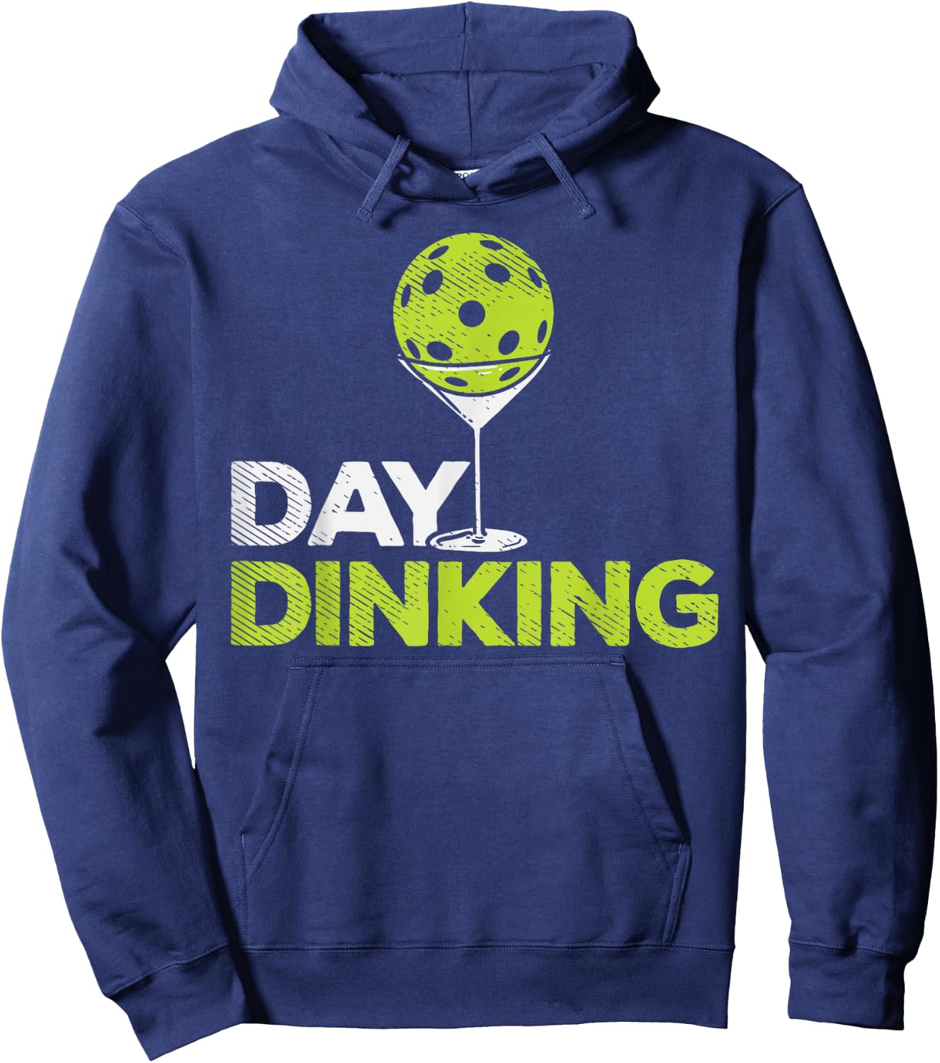 Day Dinking Pickleball Funny Pickle Ball Dink Men Women Gift Hoodie - Hoodie | Navy