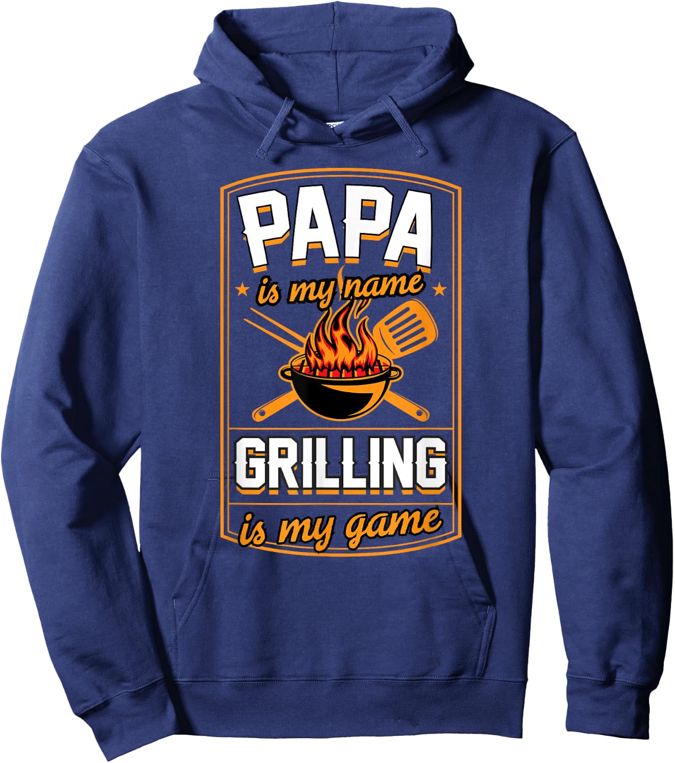 Papa Is My Name Grilling Is My Game Funny Grill Dad Hoodie - Hoodie | Navy