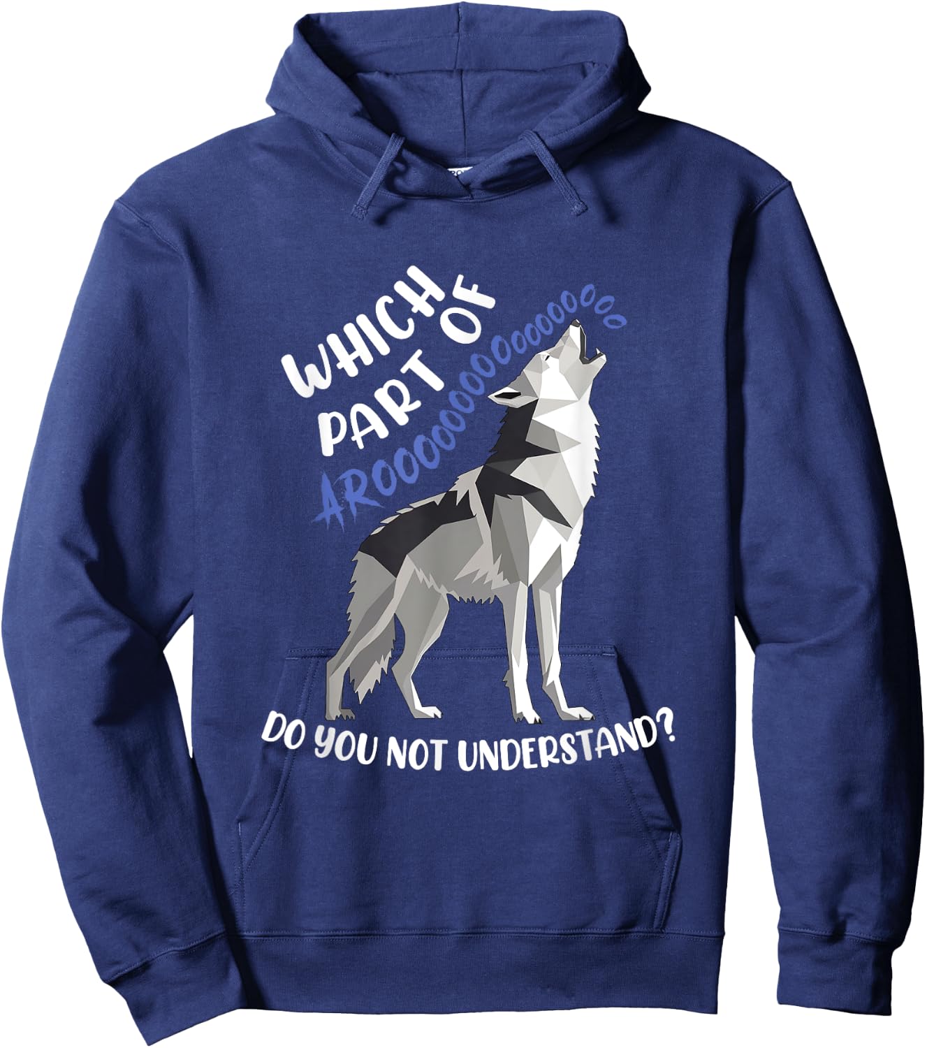 Which Part Of Aroooo Don't You Understand Funny Husky Howl Hoodie - Hoodie | Navy