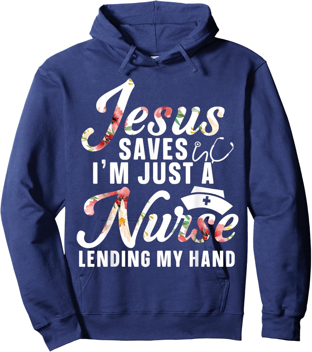 Jesus Saves I'm Just A Nurse Lending My Hand RN Christian Hoodie - Hoodie | Navy