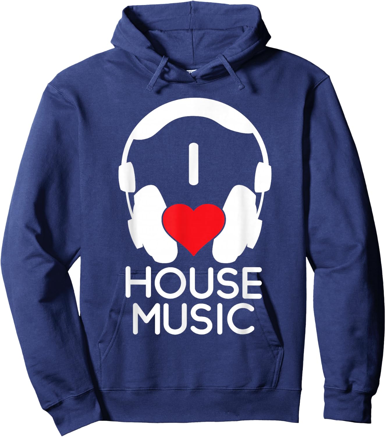 I Love House Music - EDM Lover DJ Hoodie - Hoodie | Navy