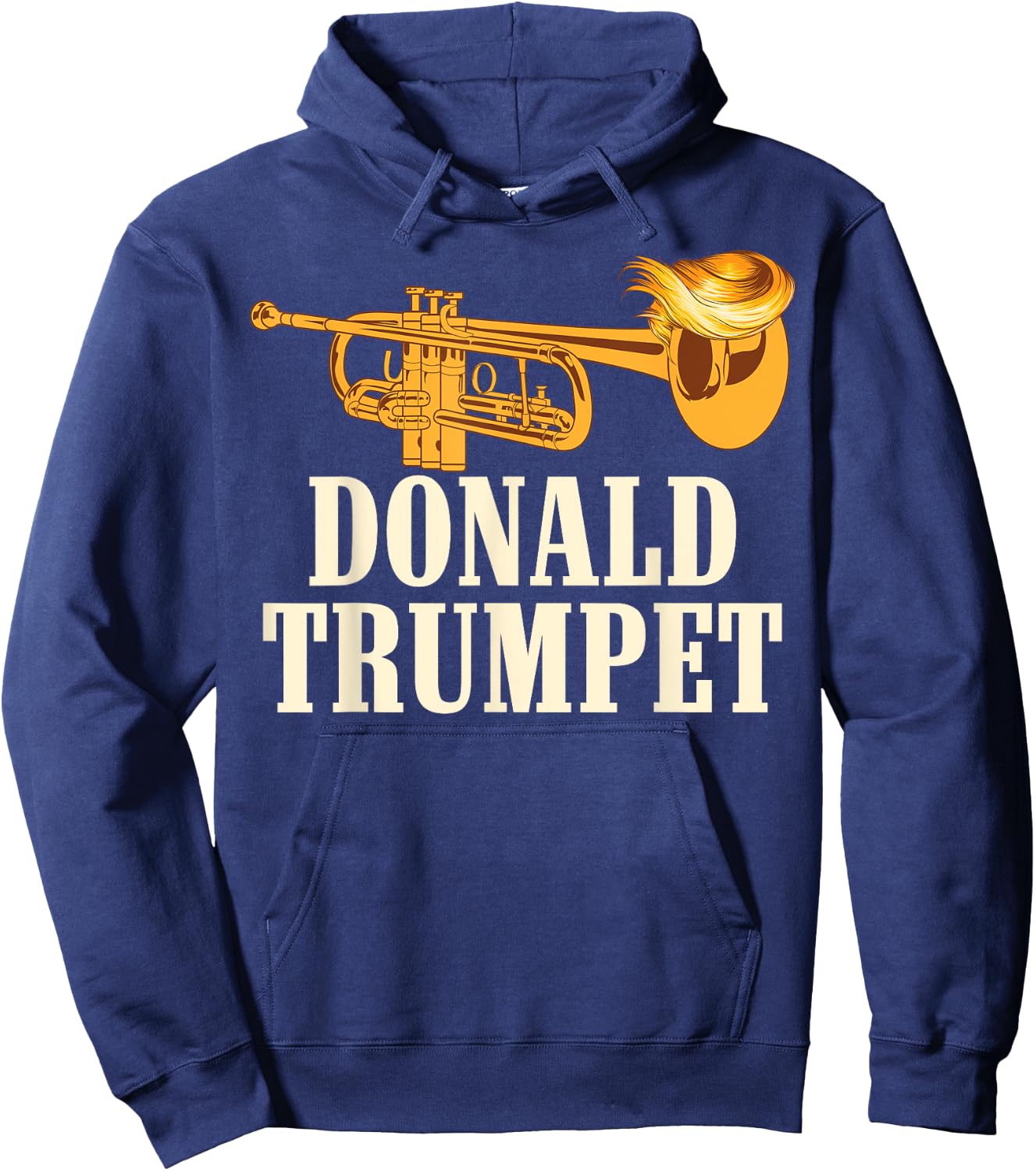 Funny Donald Trump Trumpet Gift | Cute Musicians Men Women Hoodie - Hoodie | Navy
