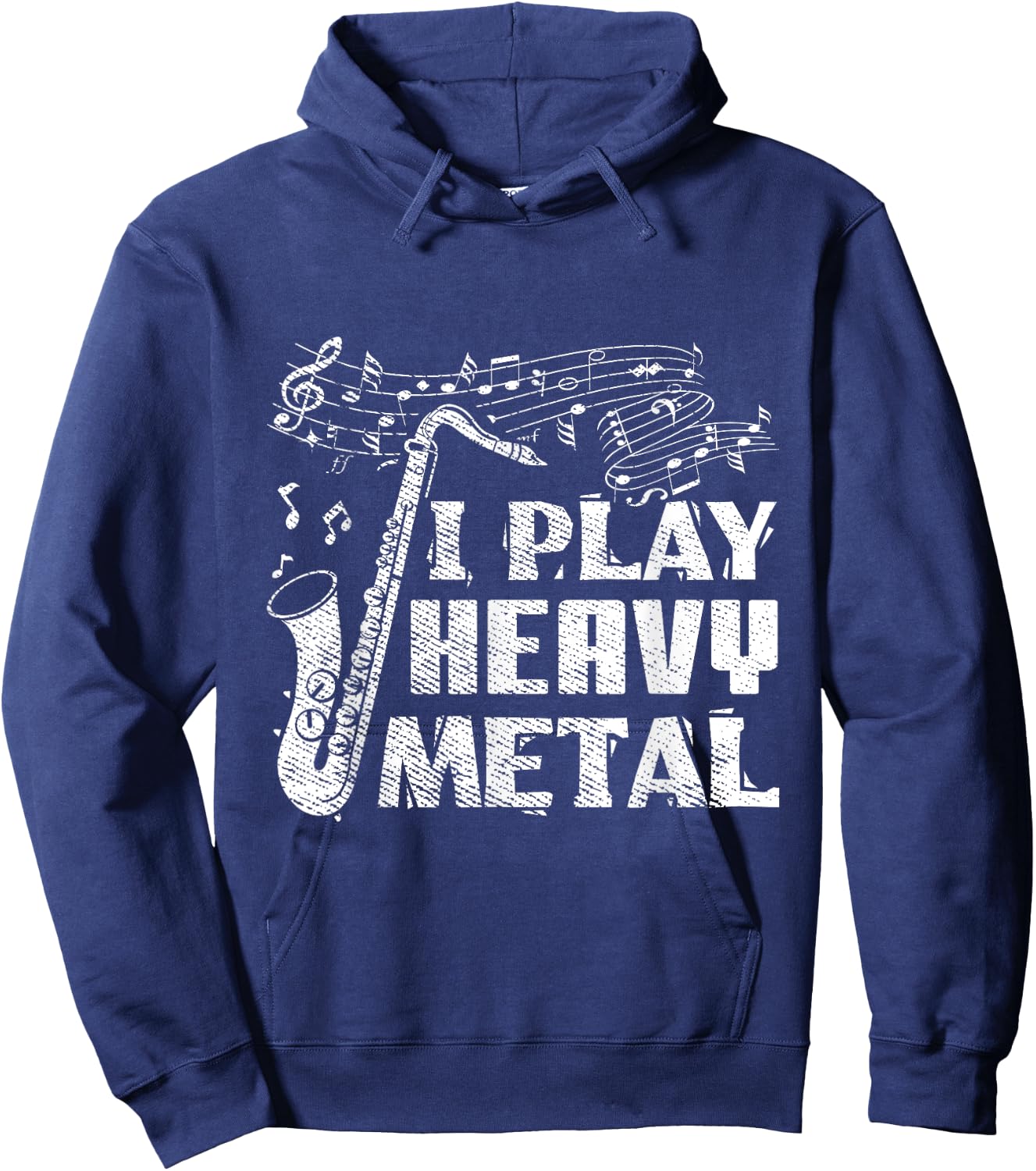 Funny Saxophone Player I Play Heavy Metal Marching Band Hoodie - Hoodie | Navy