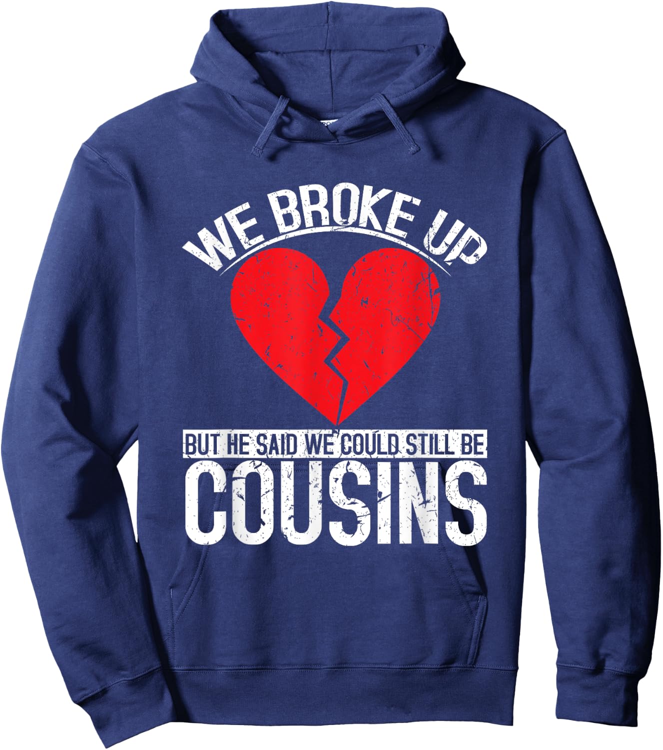 Funny Redneck Breakup Cousins Relationship Trailer Park Hoodie - Hoodie | Navy
