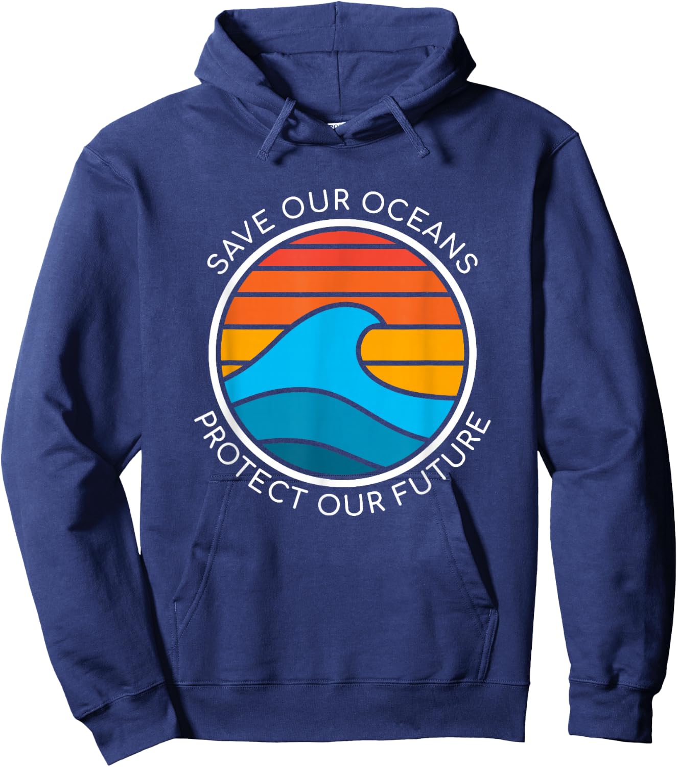 Ocean Conservation Quote Save Planet Future Water Earth Day Hoodie - Hoodie | Navy