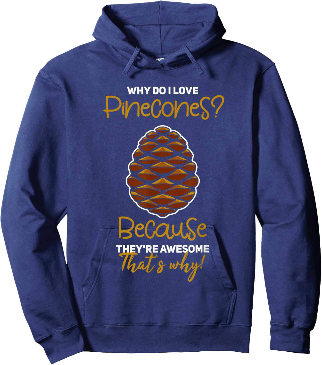 Pinecone Gift Pine Cones Tree Hoodie - Hoodie | Navy