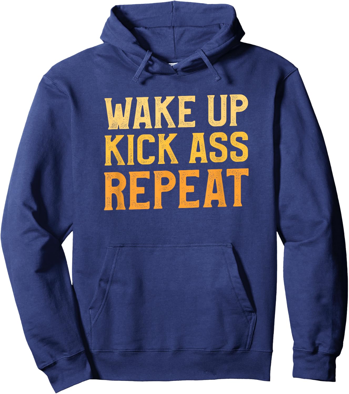 Wake Up Kick Ass Repeat Funny Workout Exercise Gym Fitness Hoodie - Hoodie | Navy