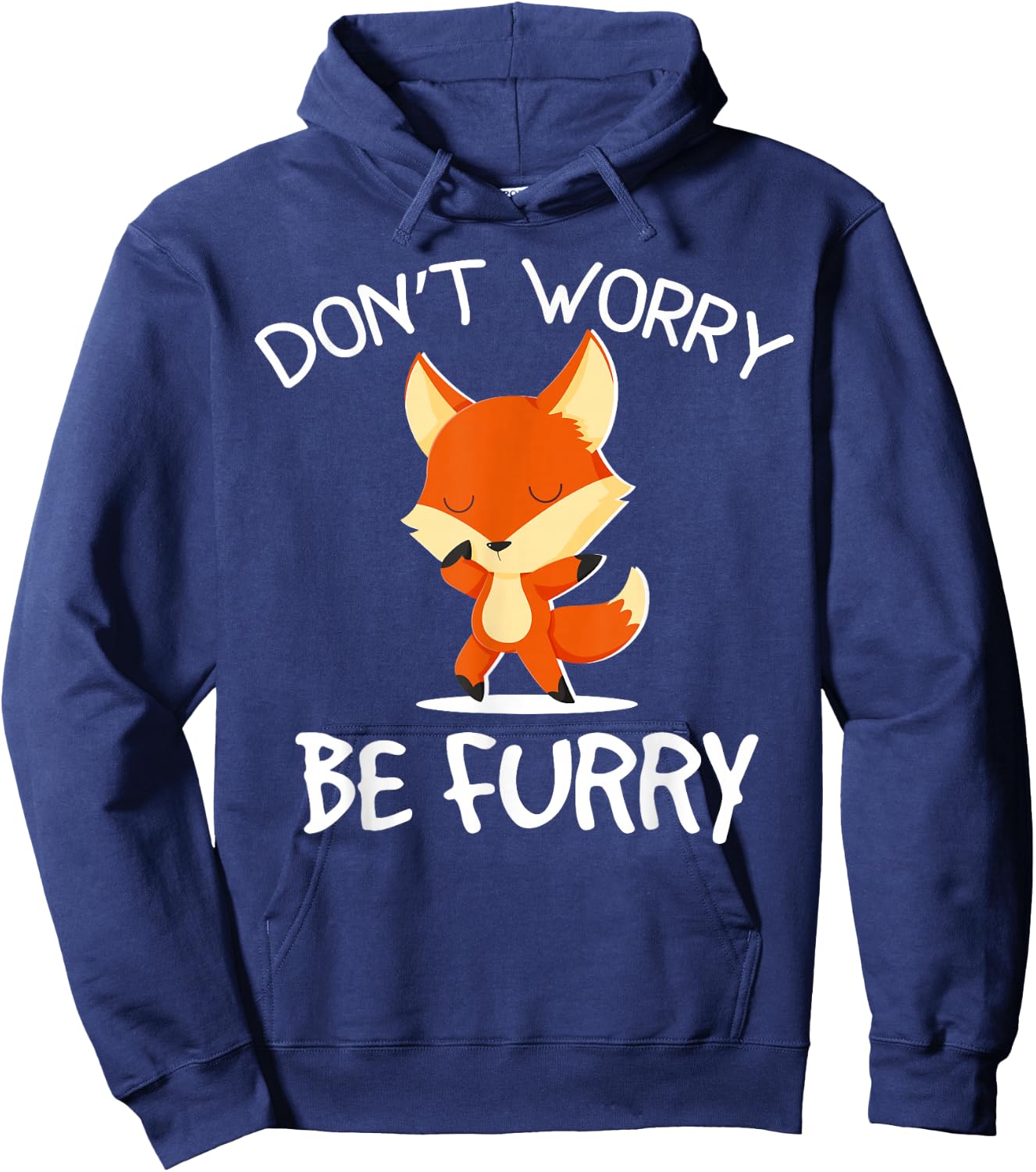 Don’t Worry Be Furry Fandom Furries Fursona Men Women Kid Hoodie - Hoodie | Navy