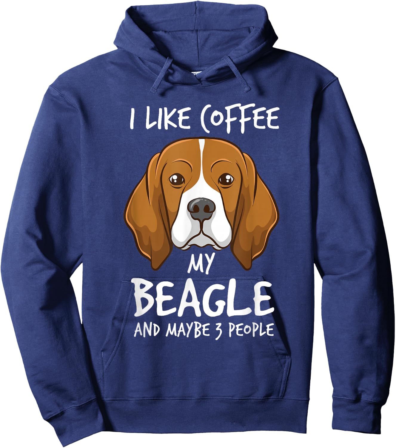 I Like Coffee My Beagle And Maybe 3 People Beagle Dog Coffee Hoodie - Hoodie | Navy