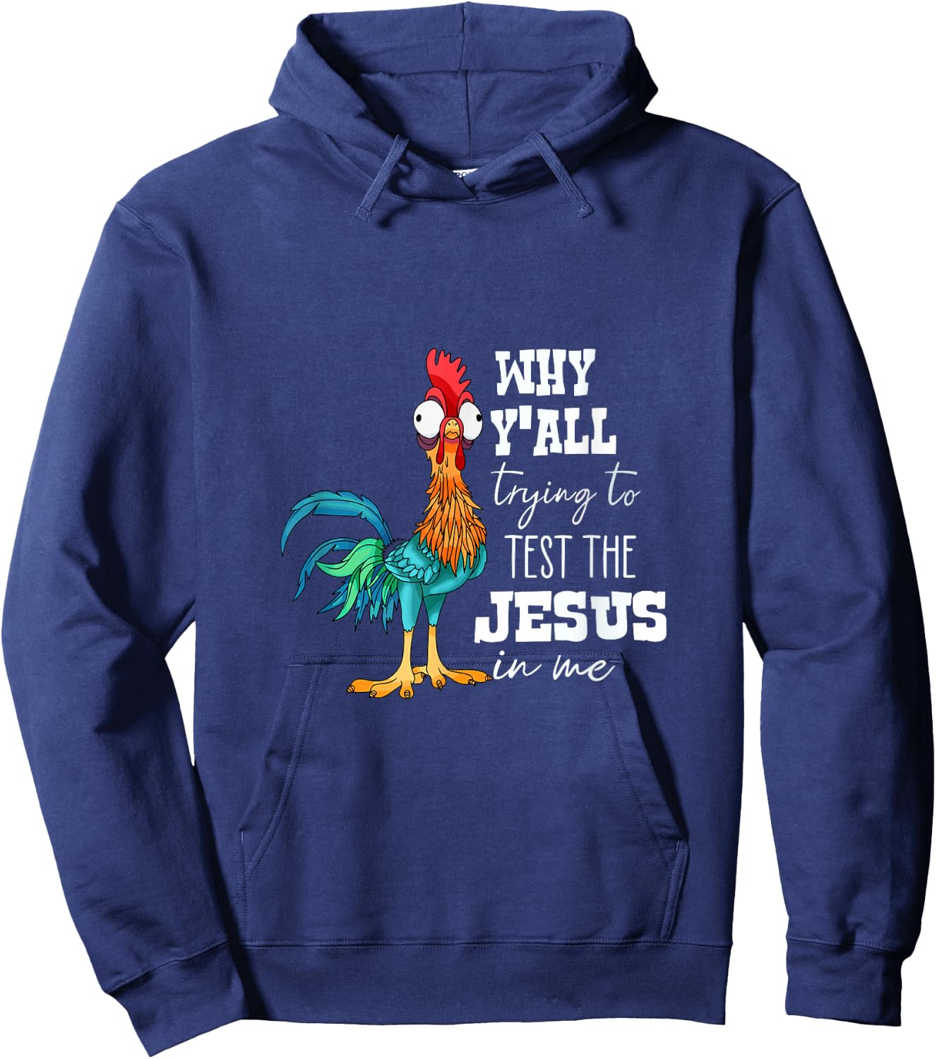 Why Y'all Trying to Test the Jesus in Me Hoodie - Hoodie | Navy