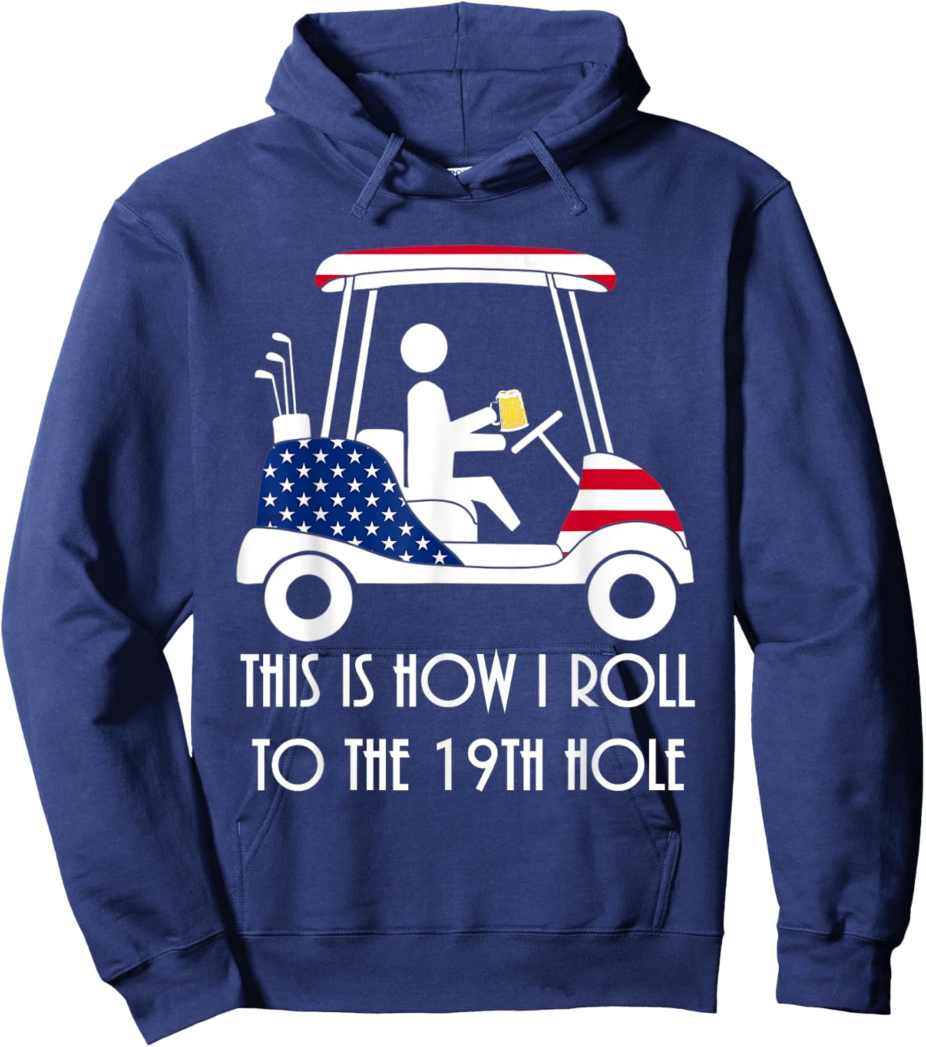 This is how I roll to the 19th hole - funny Golf USA Beer Hoodie - Hoodie | Navy