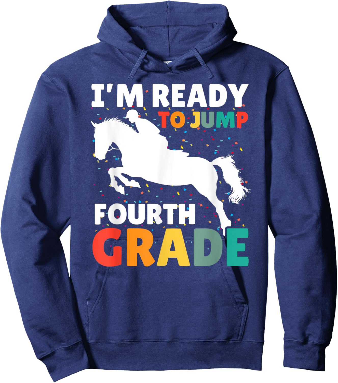 Back To School Im Ready To Jump Fourth 4th Grade Horse Lover Hoodie - Hoodie | Navy