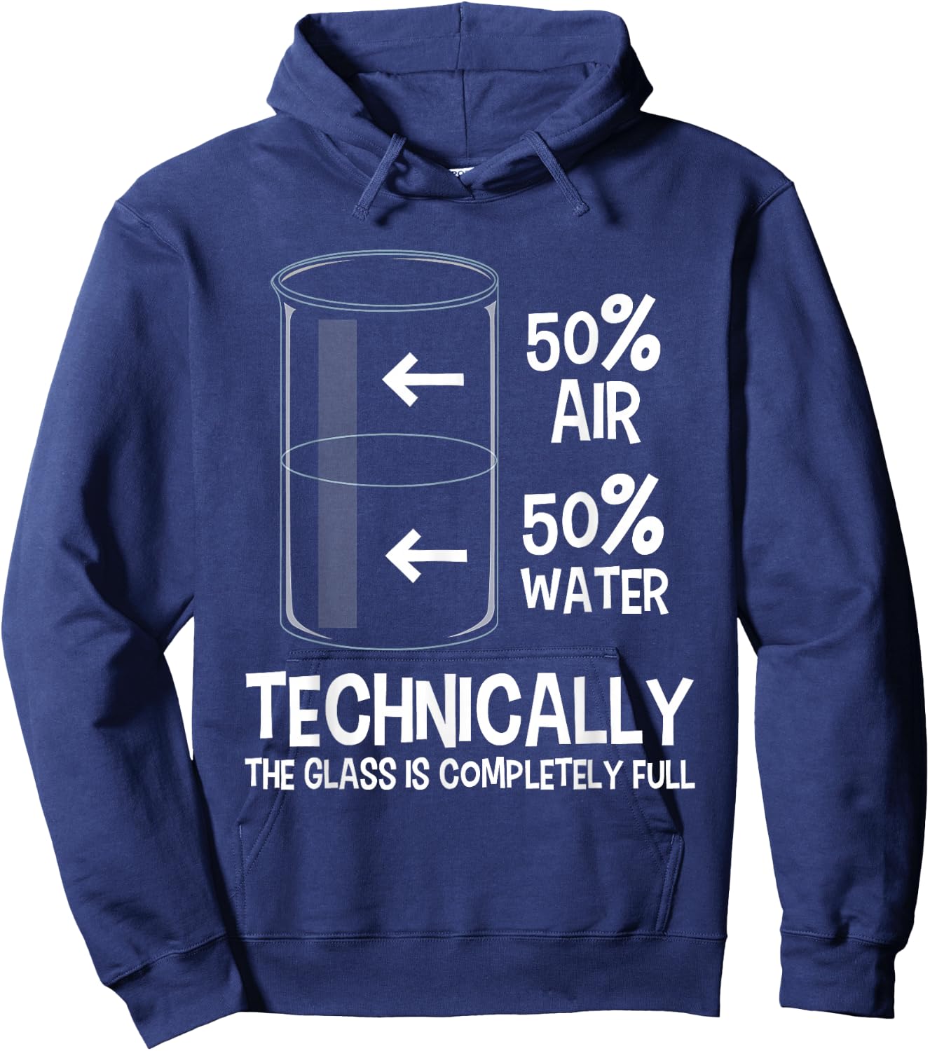Technically The Glass is Full - Chemistry Humor Science Hoodie - Hoodie | Navy