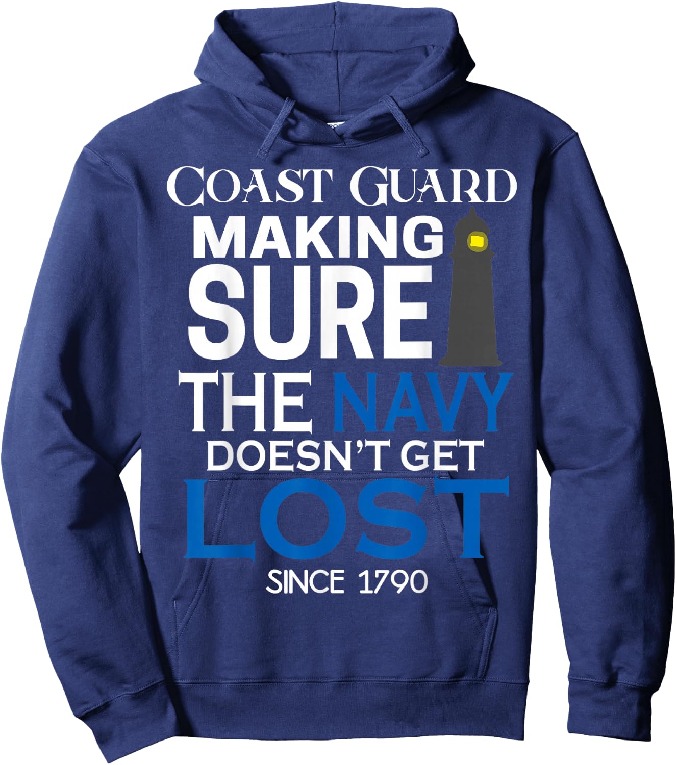 Coast Guard Making Sure Navy Doesn't Get Lost Men Kids Gifts Hoodie - Hoodie | Navy