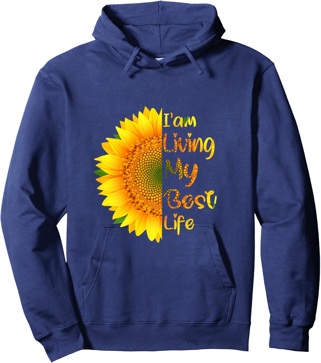 Living My Best Life sunflower I'm living my best life Hoodie - Hoodie | Navy