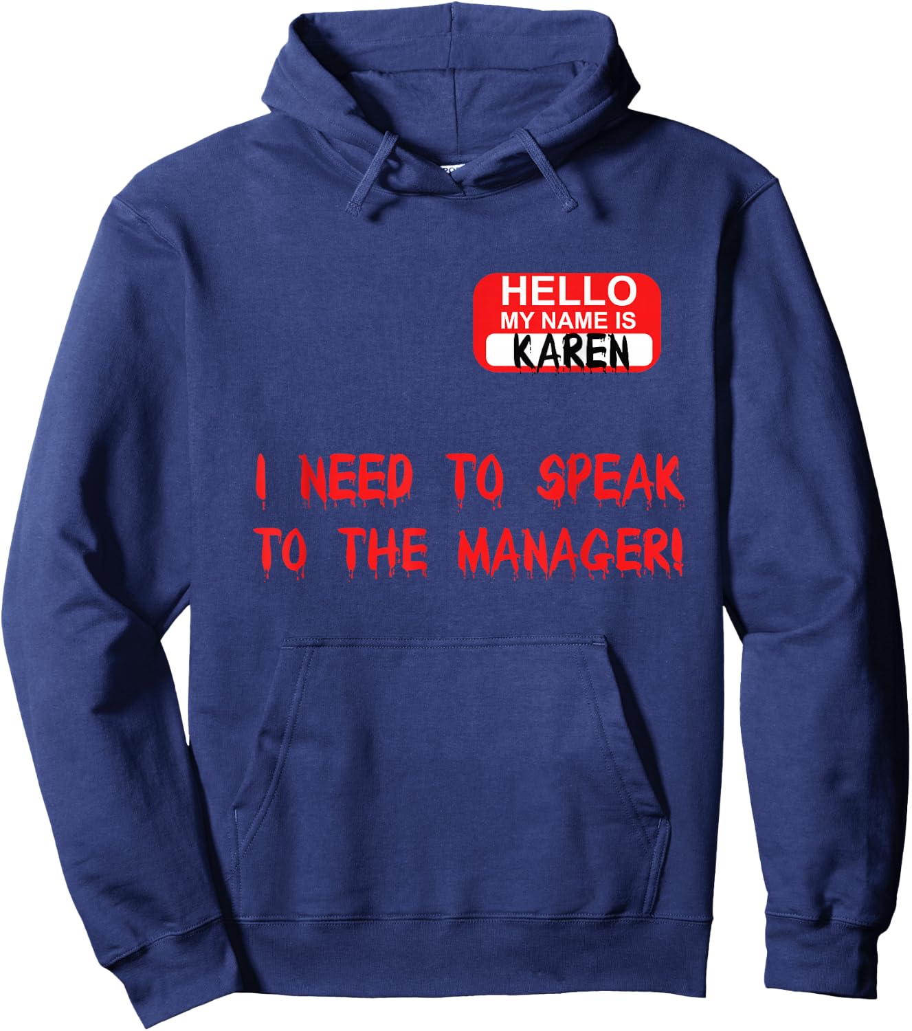 Karen Speak To Manager Funny Meme Quote Halloween Women Gift Hoodie - Hoodie | Navy
