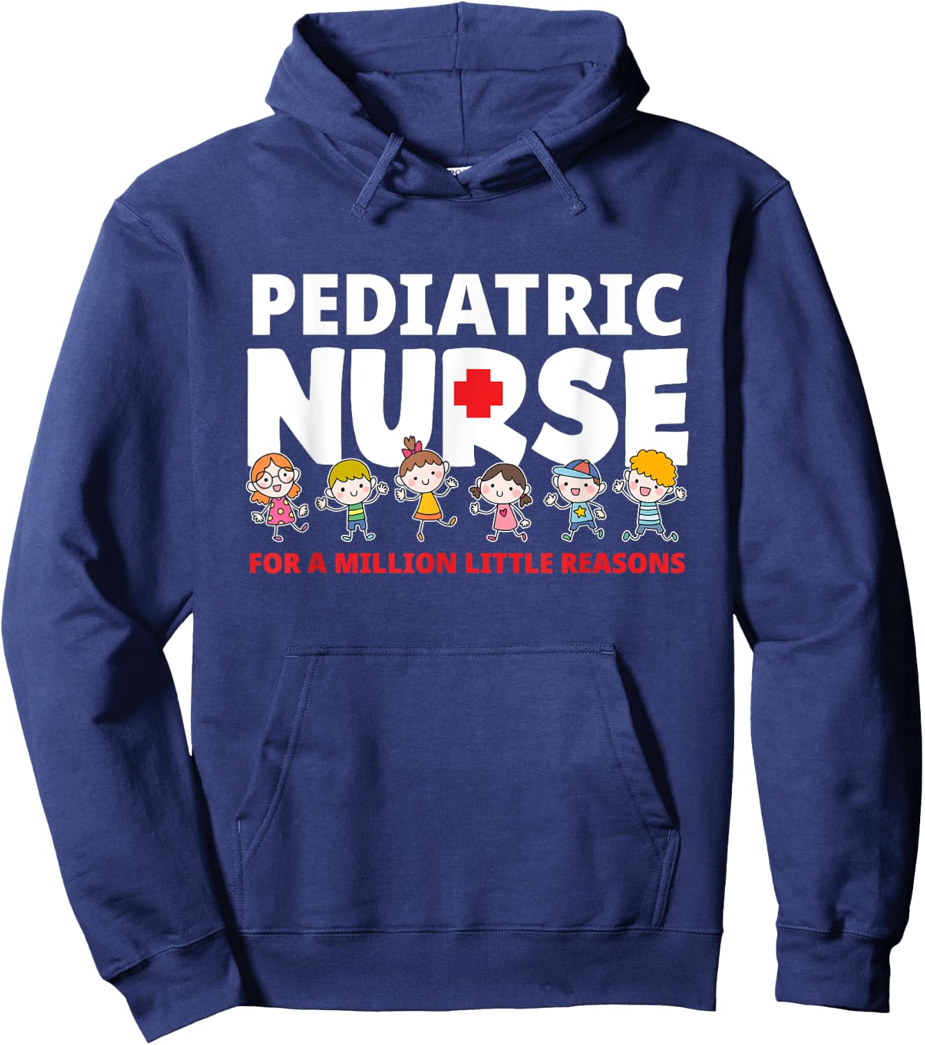 Pediatric Nurse For A Million Little Reasons Funny Ped Nurse Hoodie - Hoodie | Navy