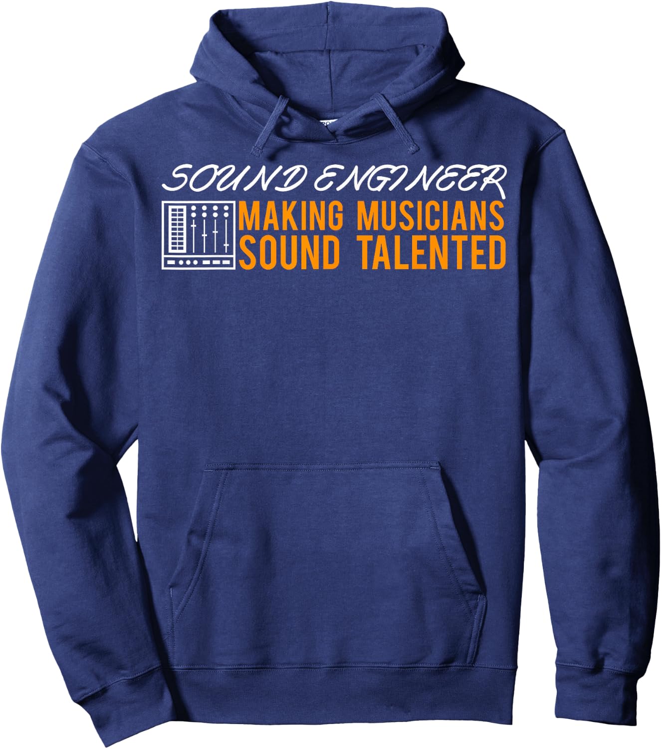 Sound Engineer Talent Sound Engineer Tonmeister Tone Engineer Hoodie - Hoodie | Navy