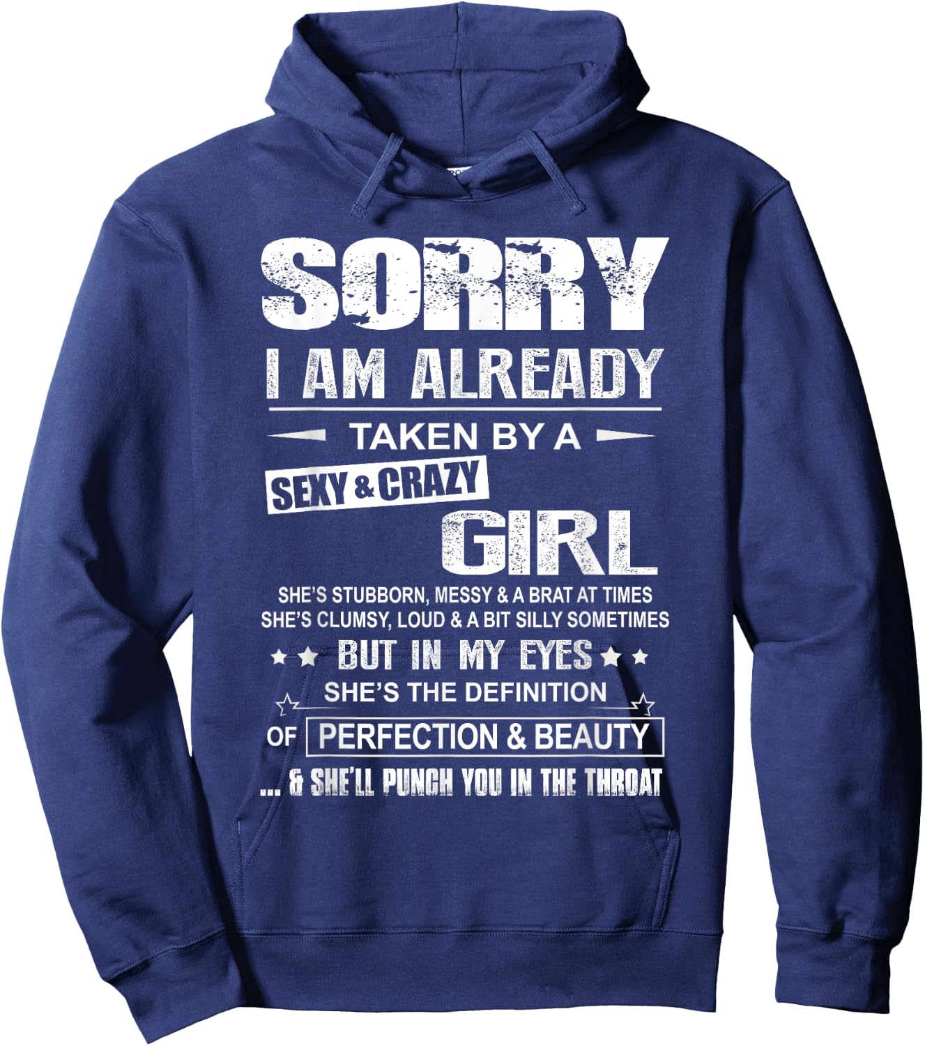 Sorry I Am Already Taken By A Sexy And Crazy Girl Hoodie - Hoodie | Navy