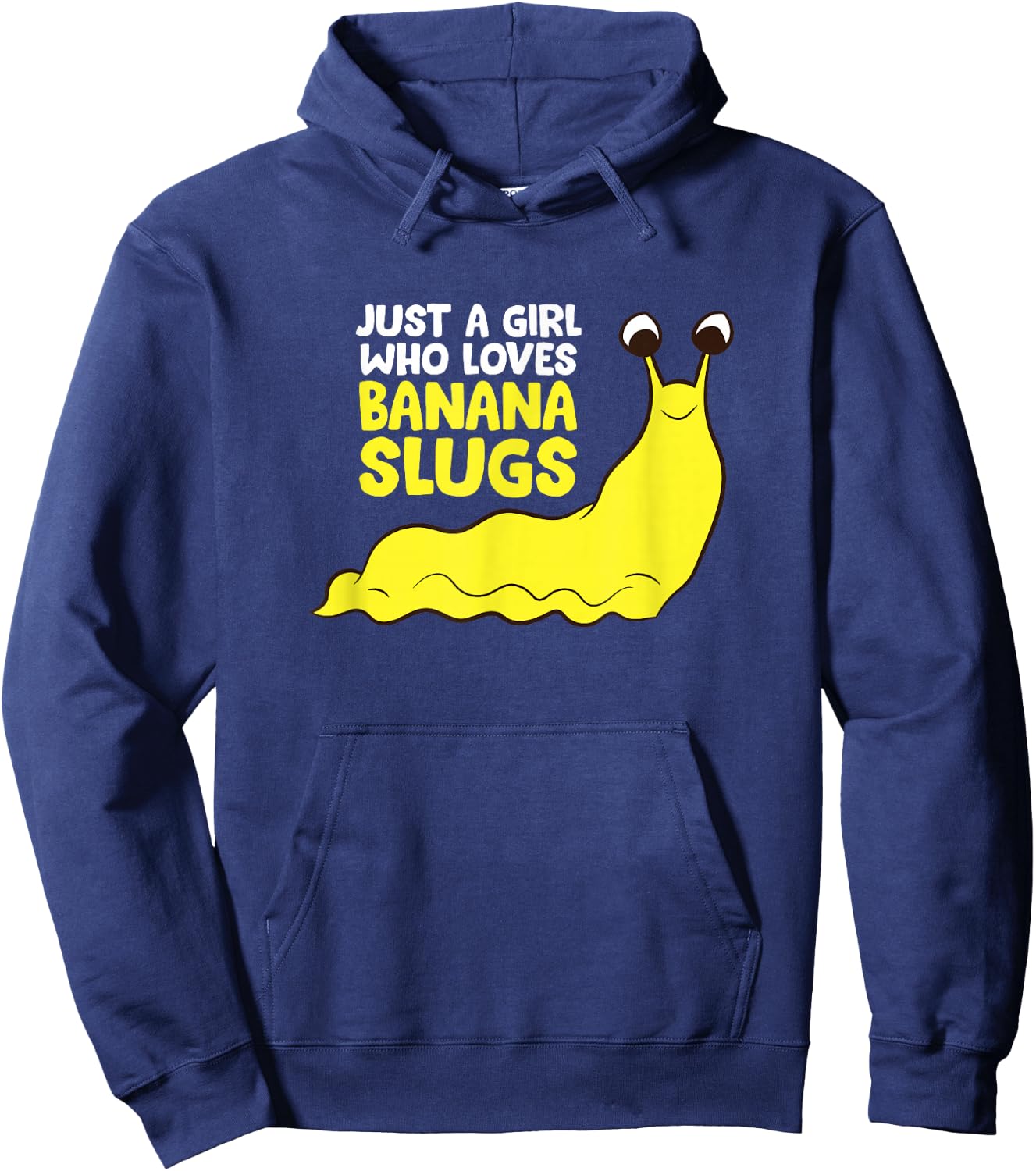 Just a Girl Who Loves Banana Slugs Funny Banana Slugs Gift Hoodie - Hoodie | Navy