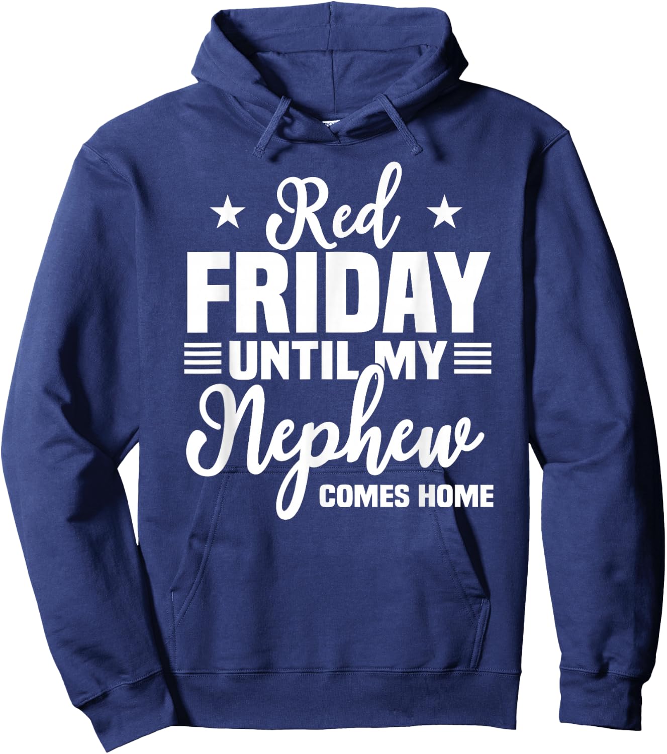 Red Friday Until My Nephew Comes Home Military Deployed Gift Hoodie - Hoodie | Navy